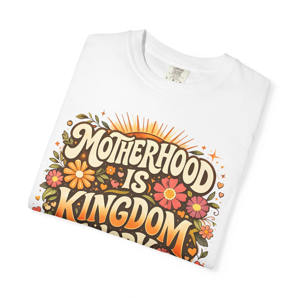 Motherhood Is Kingdom Work T-Shirt — Christian Mom Graphic Tee (Proverbs 31:27)
