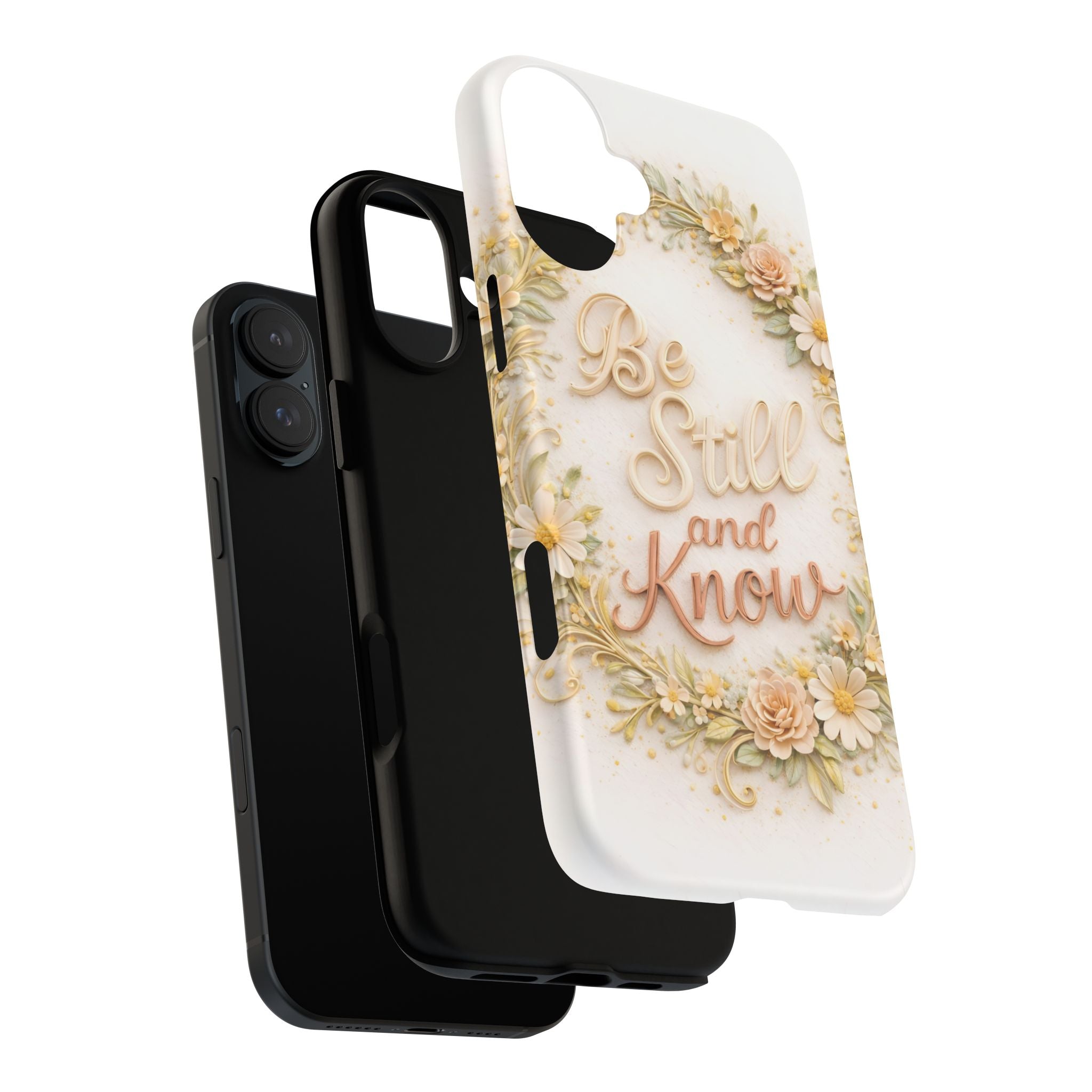 Be Still and Know Floral Tough Phone Case — Protective iPhone Case with Inspirational Quote