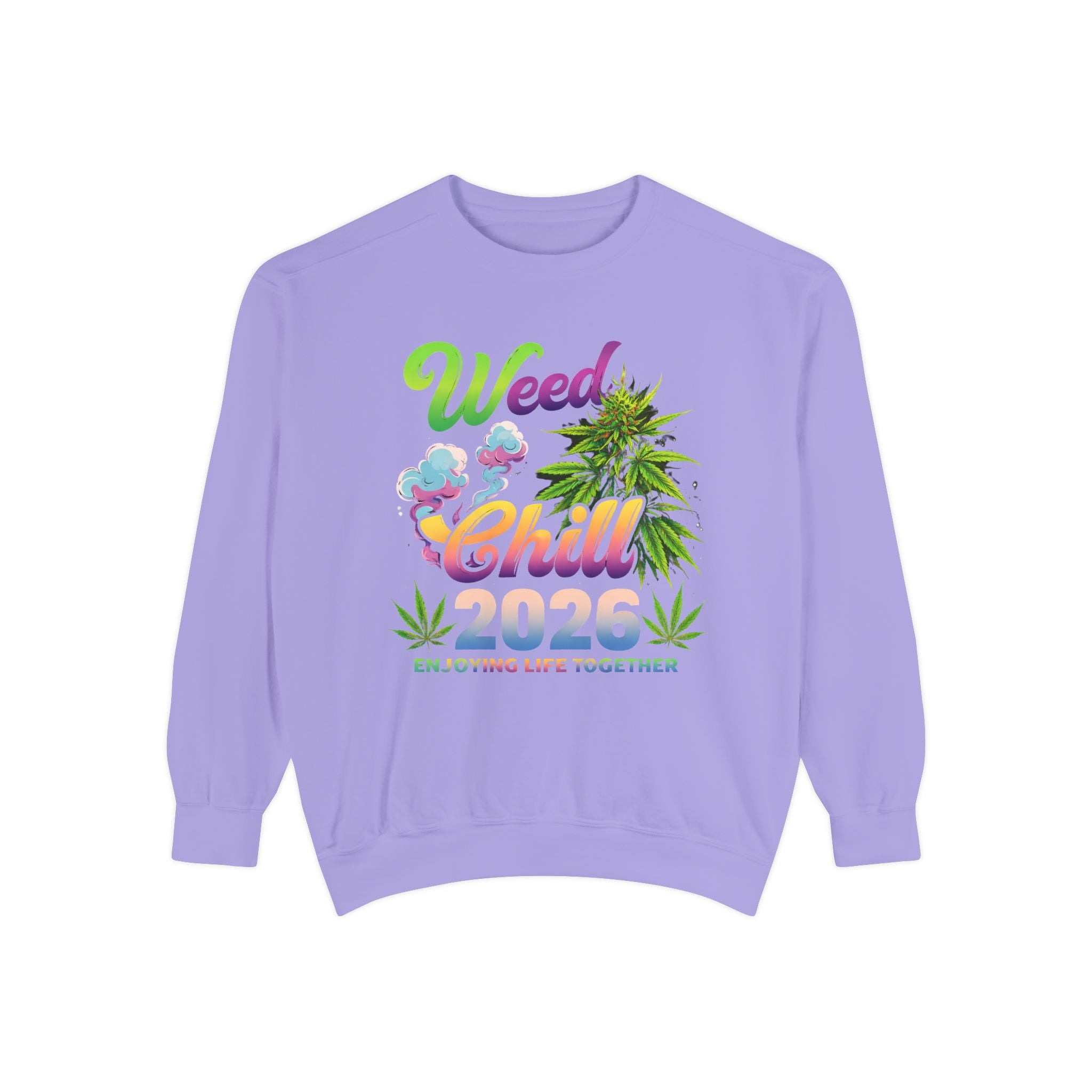 Weed Chill 2026 Sweatshirt – Funny Stoner Crewneck, Cannabis Lifestyle Sweatshirt, 420 Graphic Pullover, Chill Vibes Streetwear, Unisex