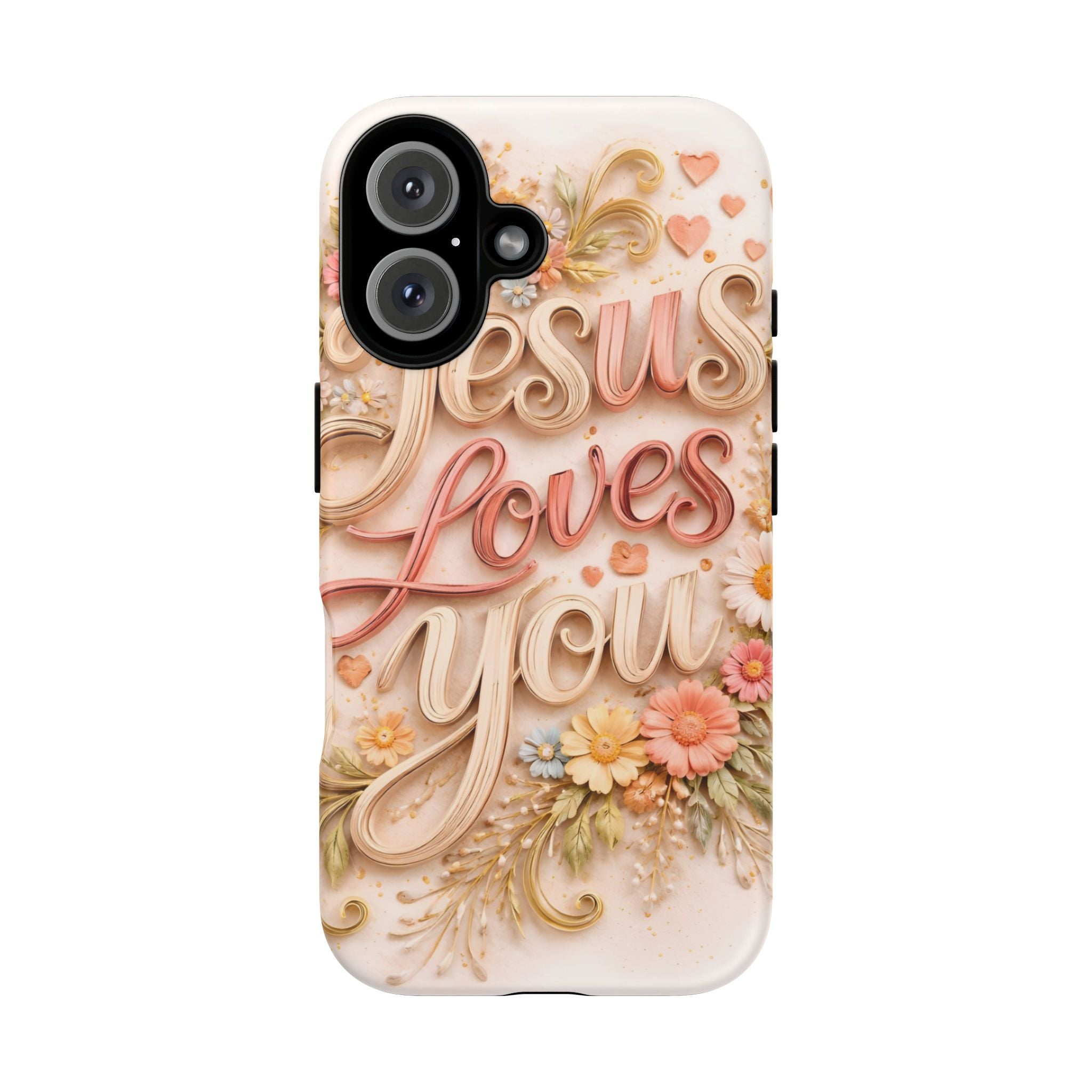 Phone Case — "Jesus Loves You" Floral Pastel Protective Cover