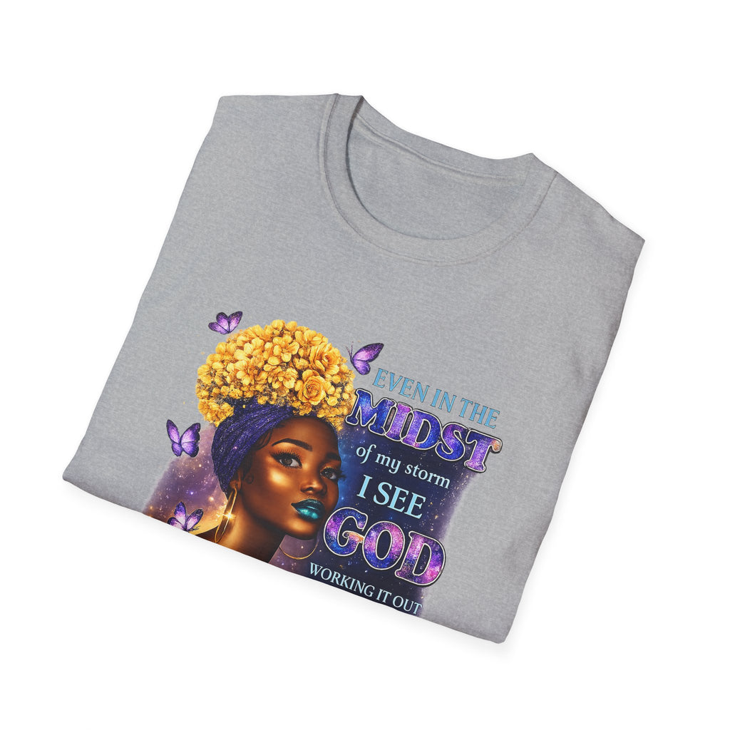 Inspirational Soul Tee — "Even in the Midst I See God Working" Graphic T-Shirt