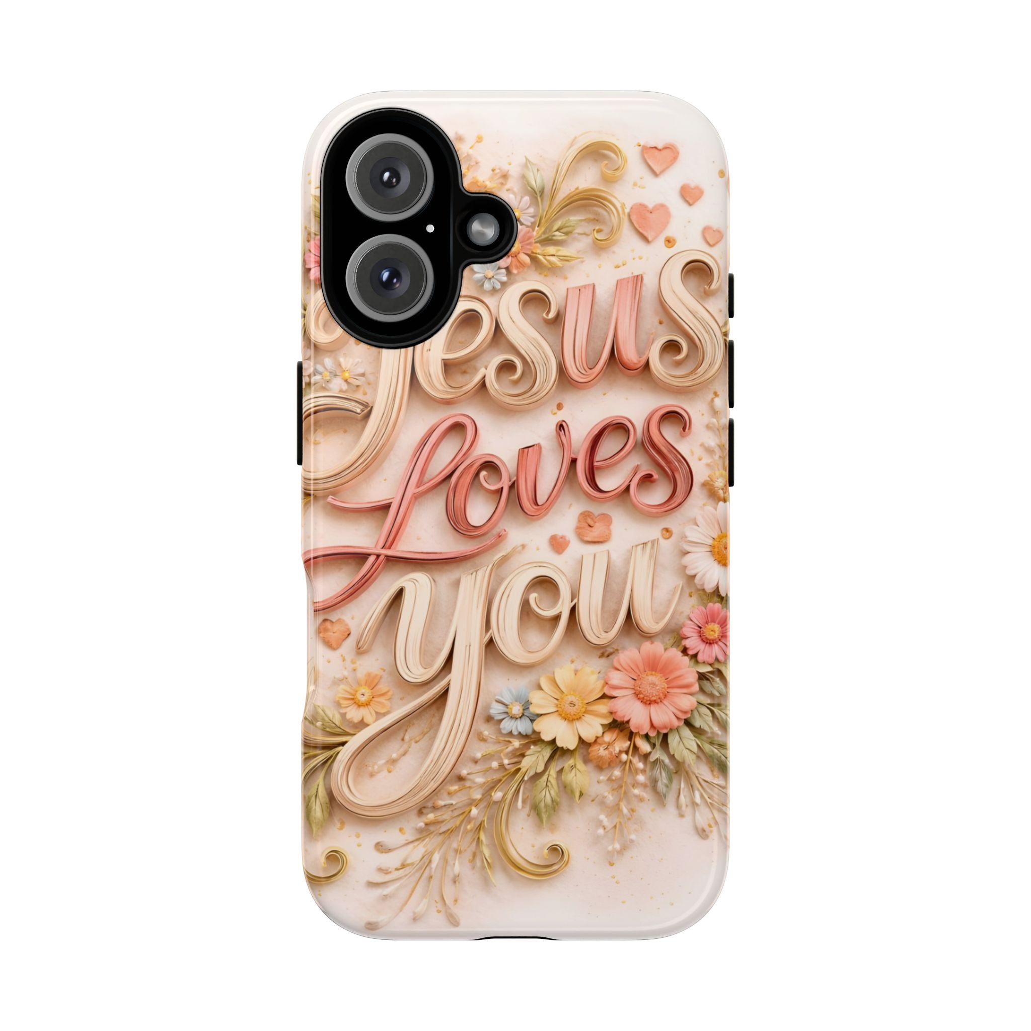 Phone Case — "Jesus Loves You" Floral Pastel Protective Cover