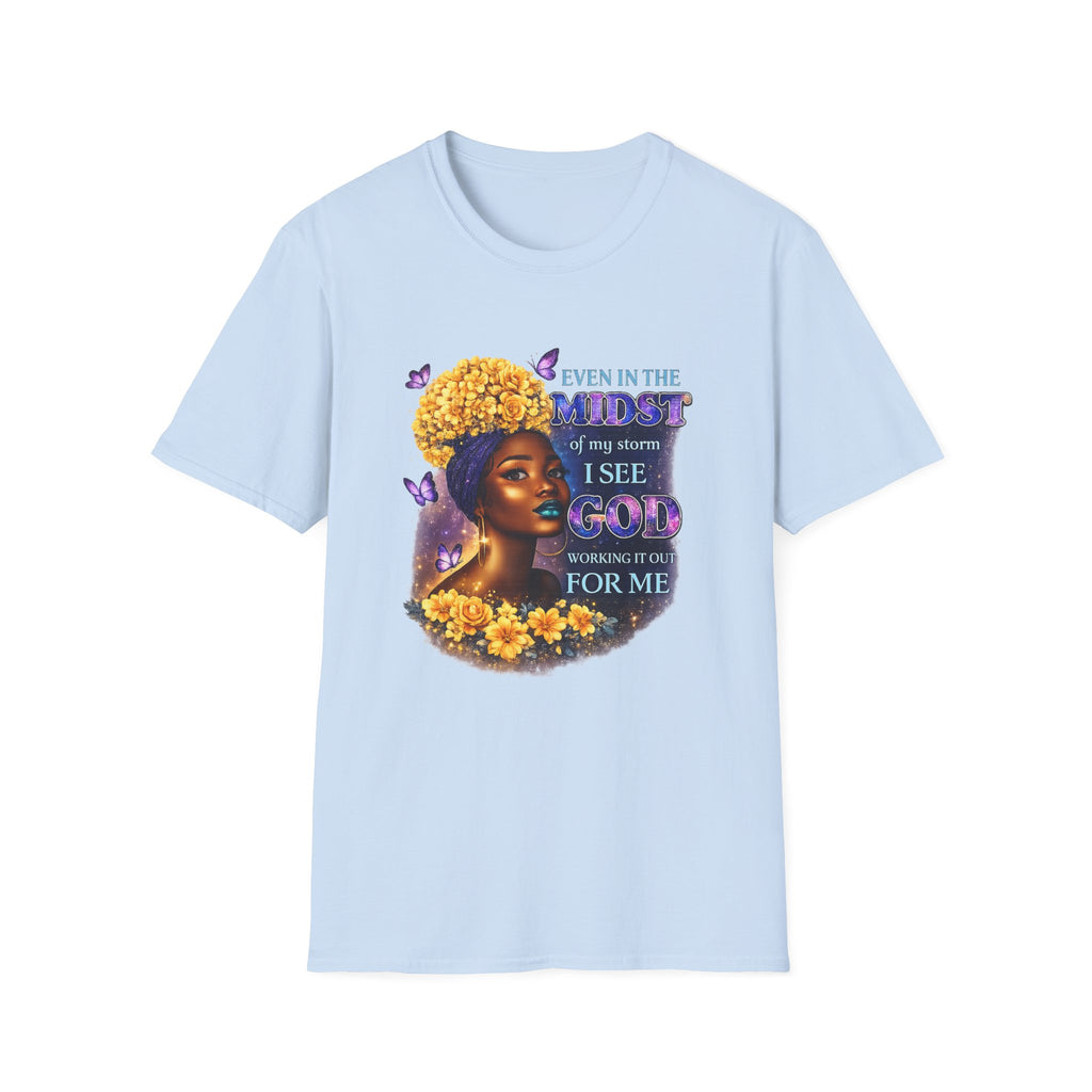 Inspirational Soul Tee — "Even in the Midst I See God Working" Graphic T-Shirt