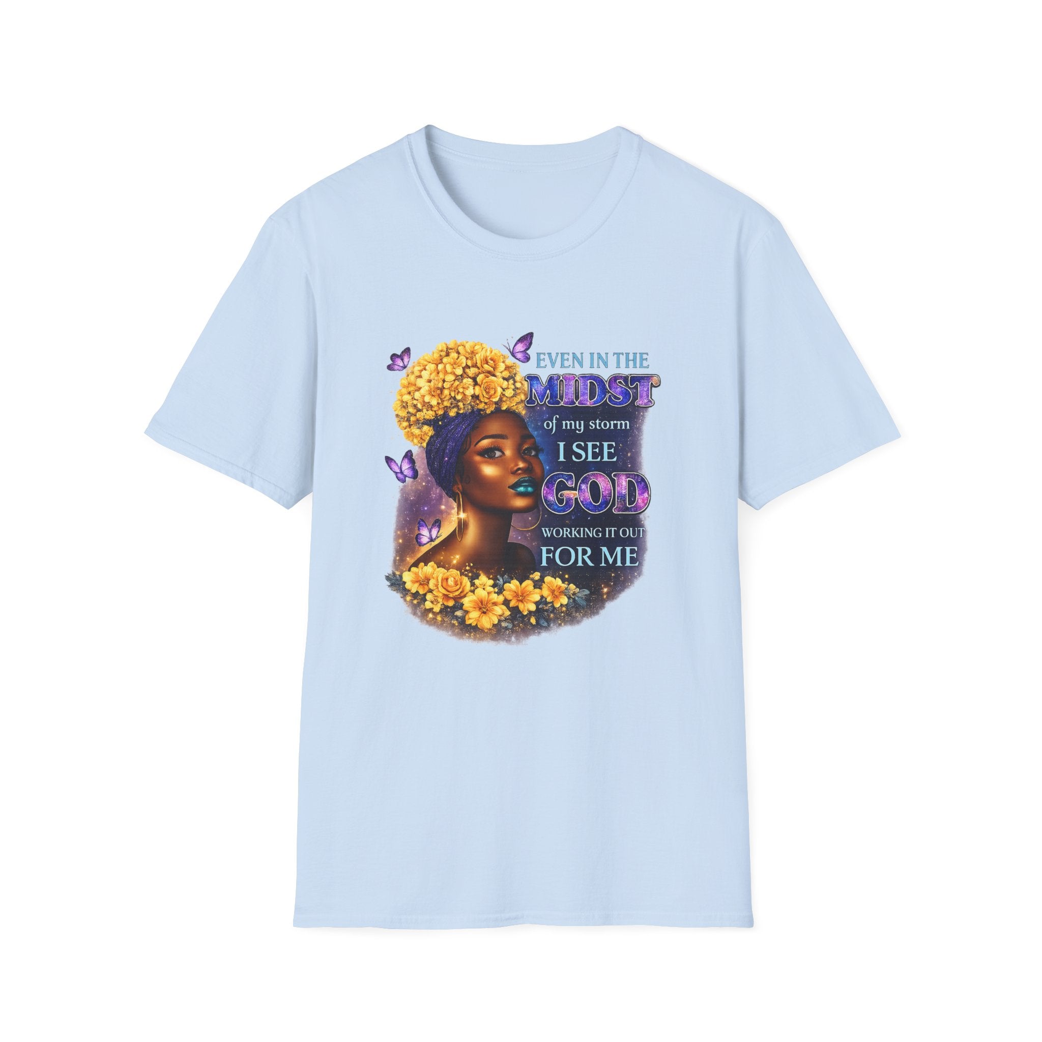 Inspirational Soul Tee — "Even in the Midst I See God Working" Graphic T-Shirt