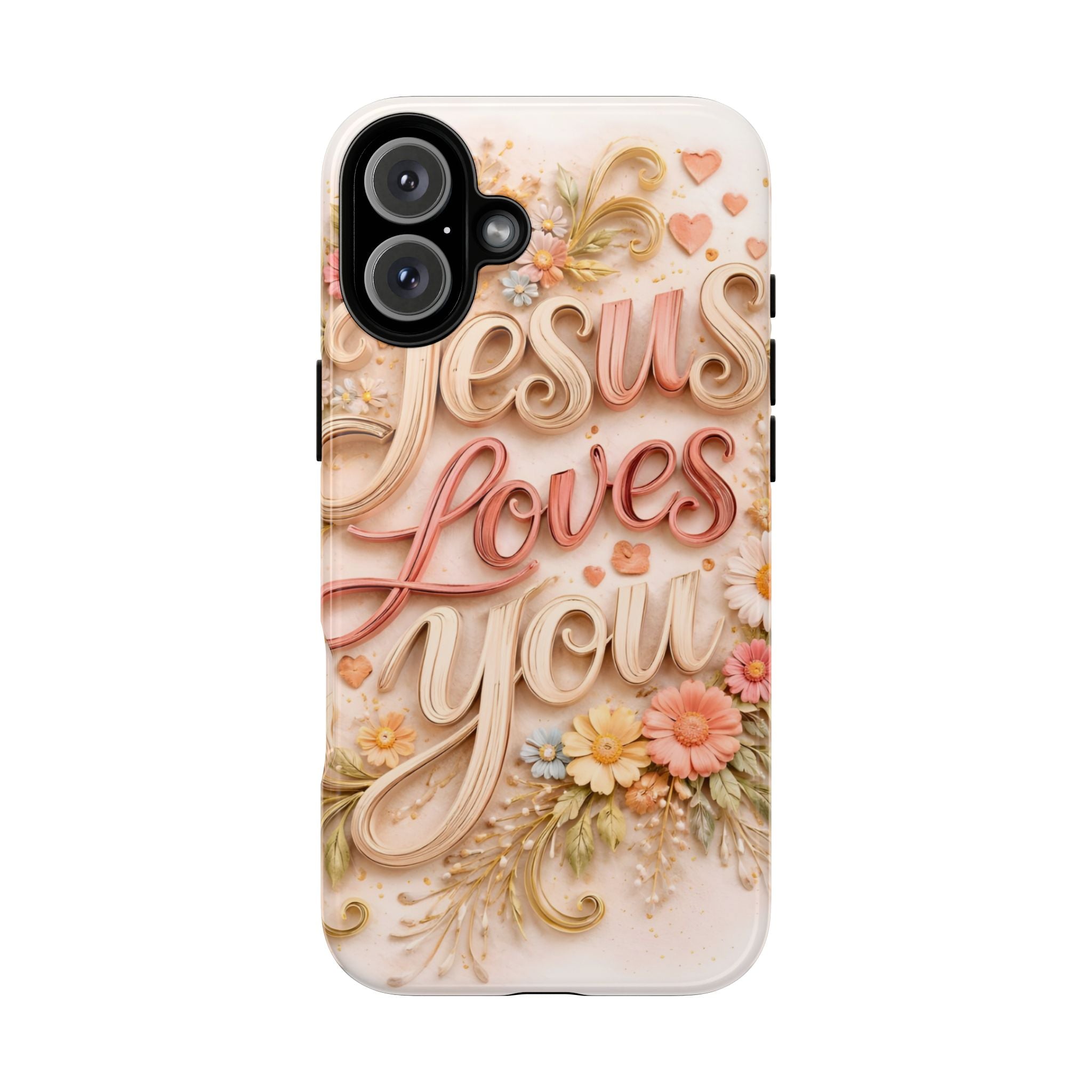 Phone Case — "Jesus Loves You" Floral Pastel Protective Cover