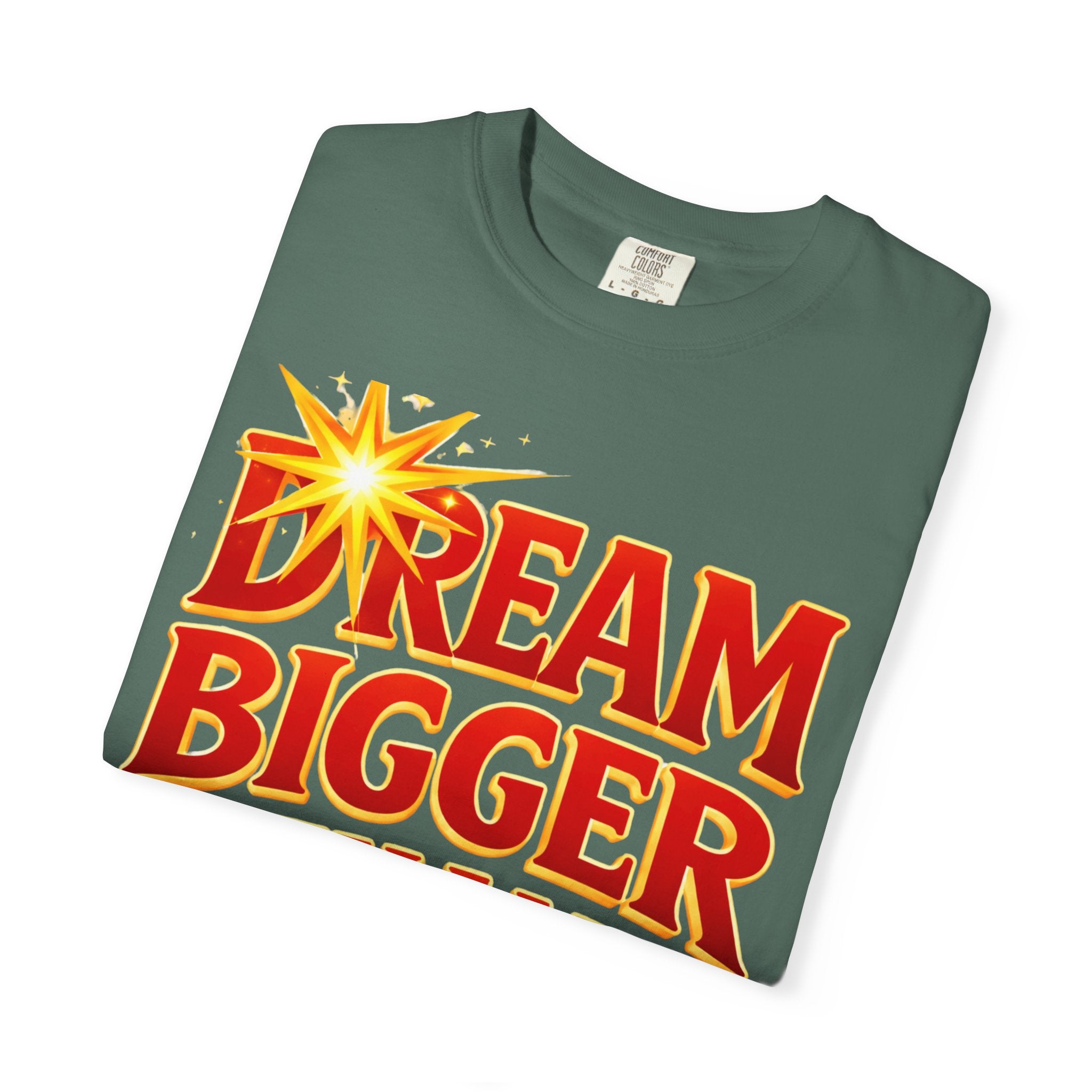 Dream Bigger Than Texas Shirt – Motivational Graphic Tee, Bold Western Texas Pride T-Shirt, Inspirational Statement Shirt, Unisex Gift