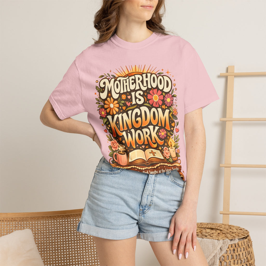 Motherhood Is Kingdom Work T-Shirt — Christian Mom Graphic Tee (Proverbs 31:27)