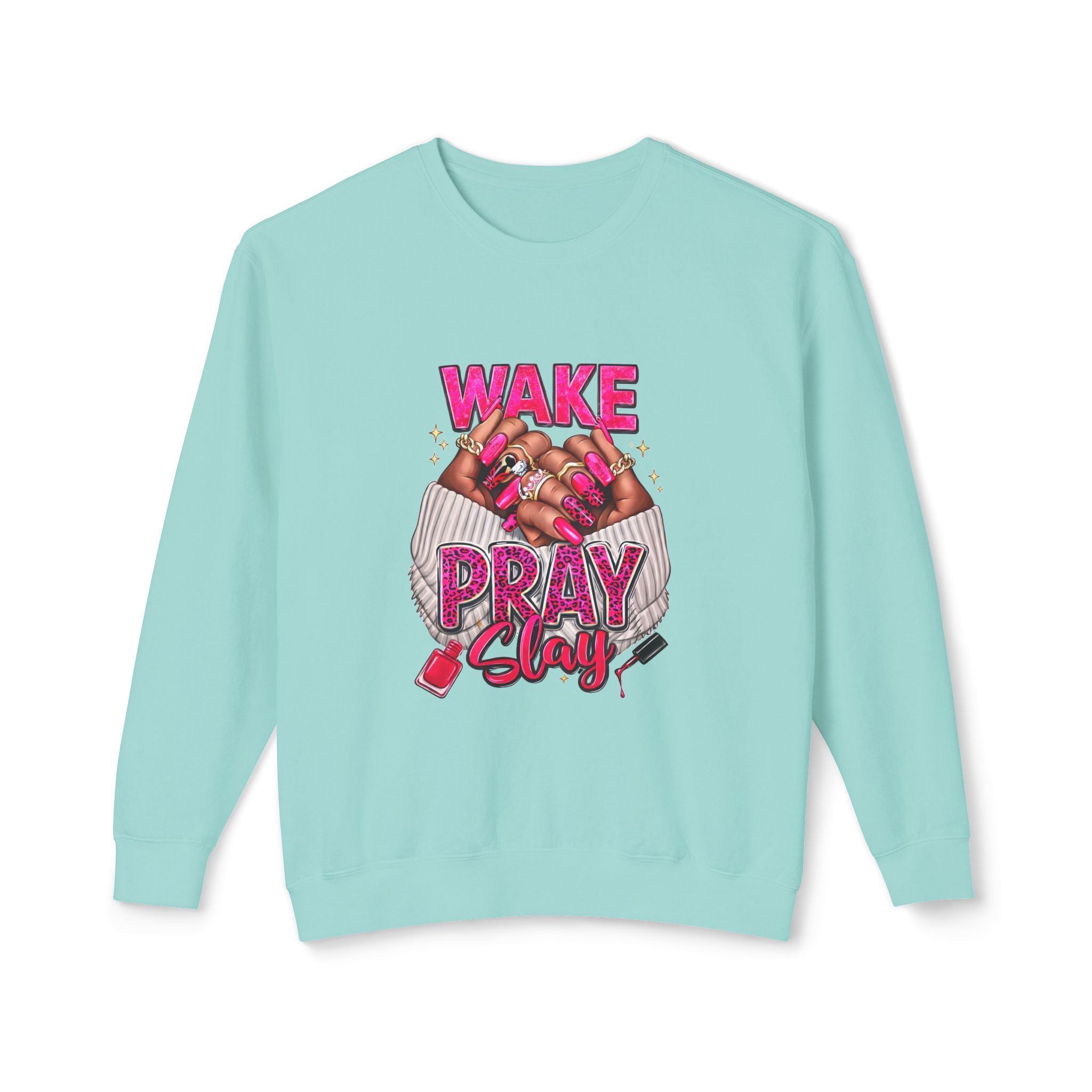 Wake Pray Slay Sweatshirt