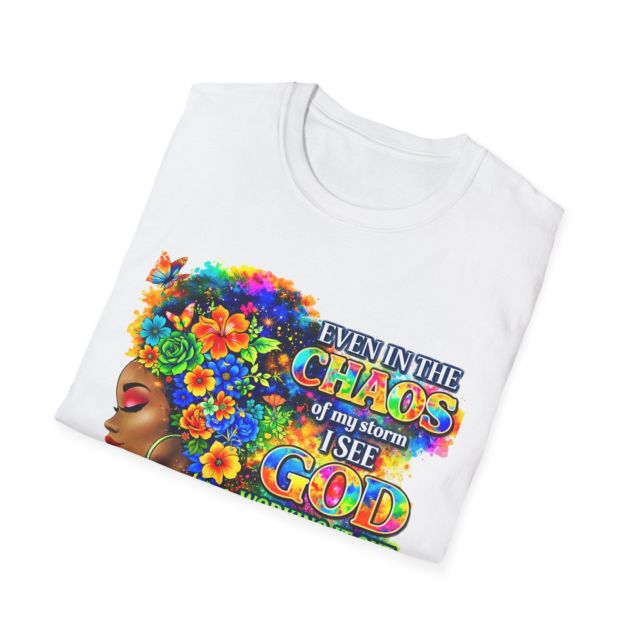 Faithful in the Storm T-Shirt — "Even in the Chaos of My Storm I See God Working It Out for Me"