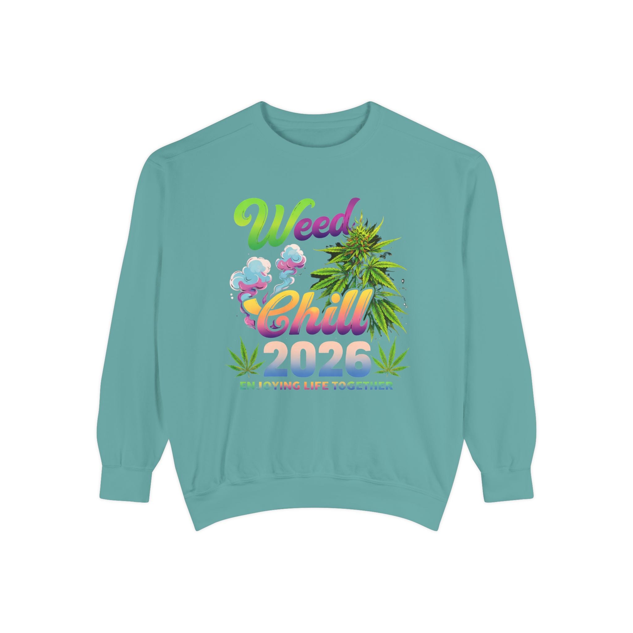 Weed Chill 2026 Sweatshirt – Funny Stoner Crewneck, Cannabis Lifestyle Sweatshirt, 420 Graphic Pullover, Chill Vibes Streetwear, Unisex