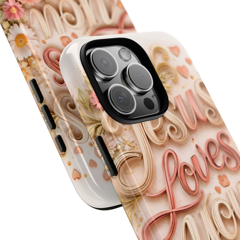 Phone Case — "Jesus Loves You" Floral Pastel Protective Cover