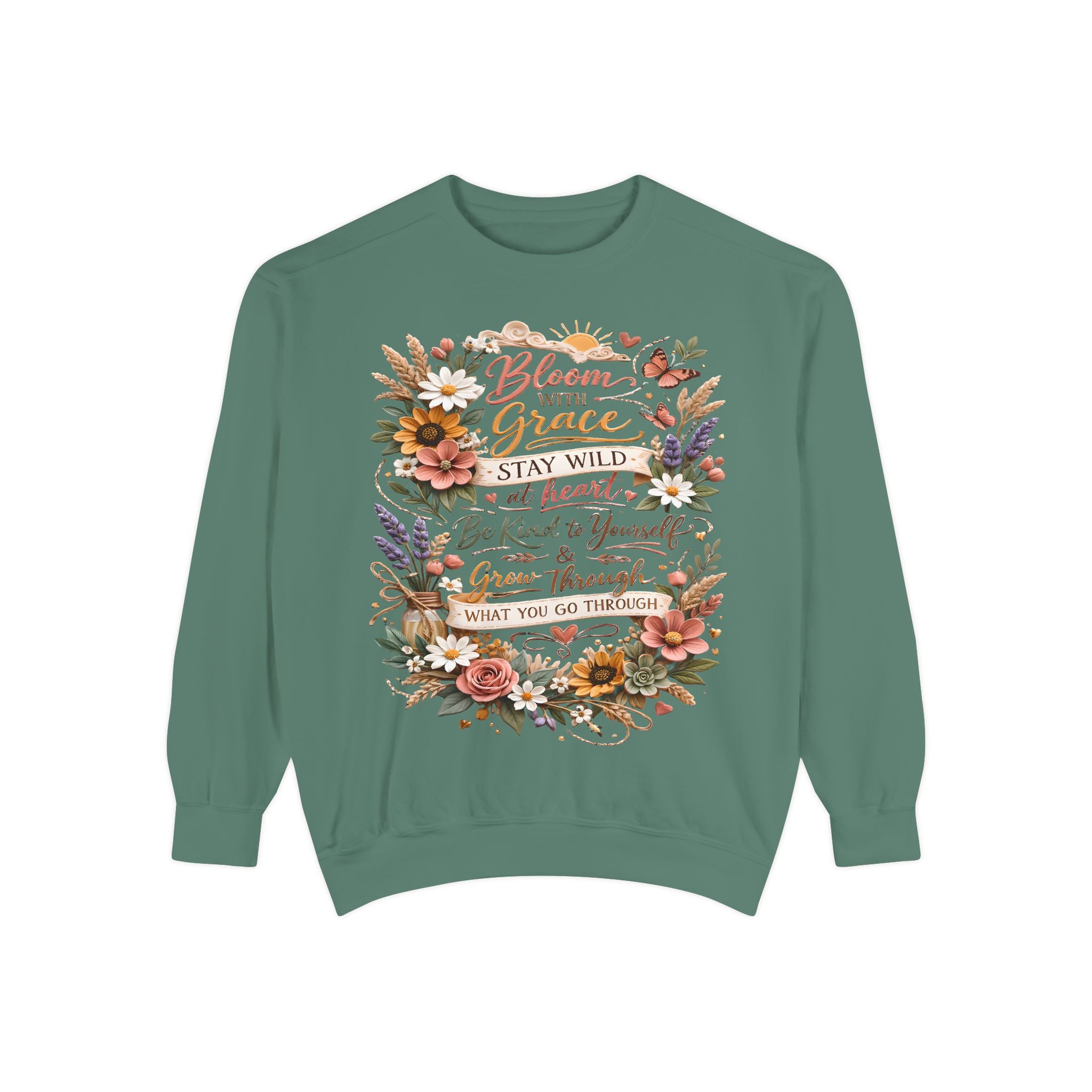 Bloom With Grace Floral Sweatshirt — Inspirational Quote Crewneck