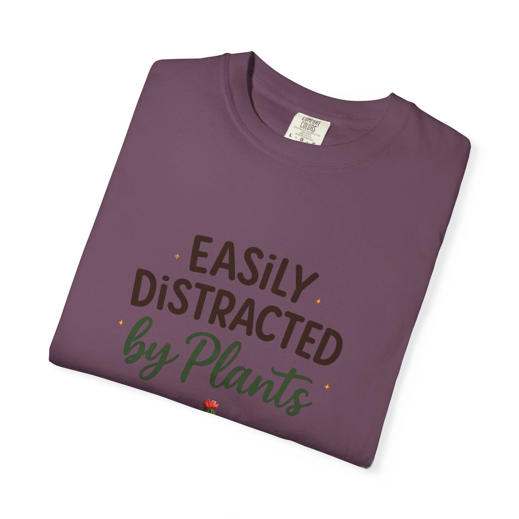 Easily Distracted By Plants Shirt, Plant Lover T-Shirt, Funny Plant Mom Tee, Botanical Lover Gift, Succulent Cactus Shirt, Unisex Graphic Tee