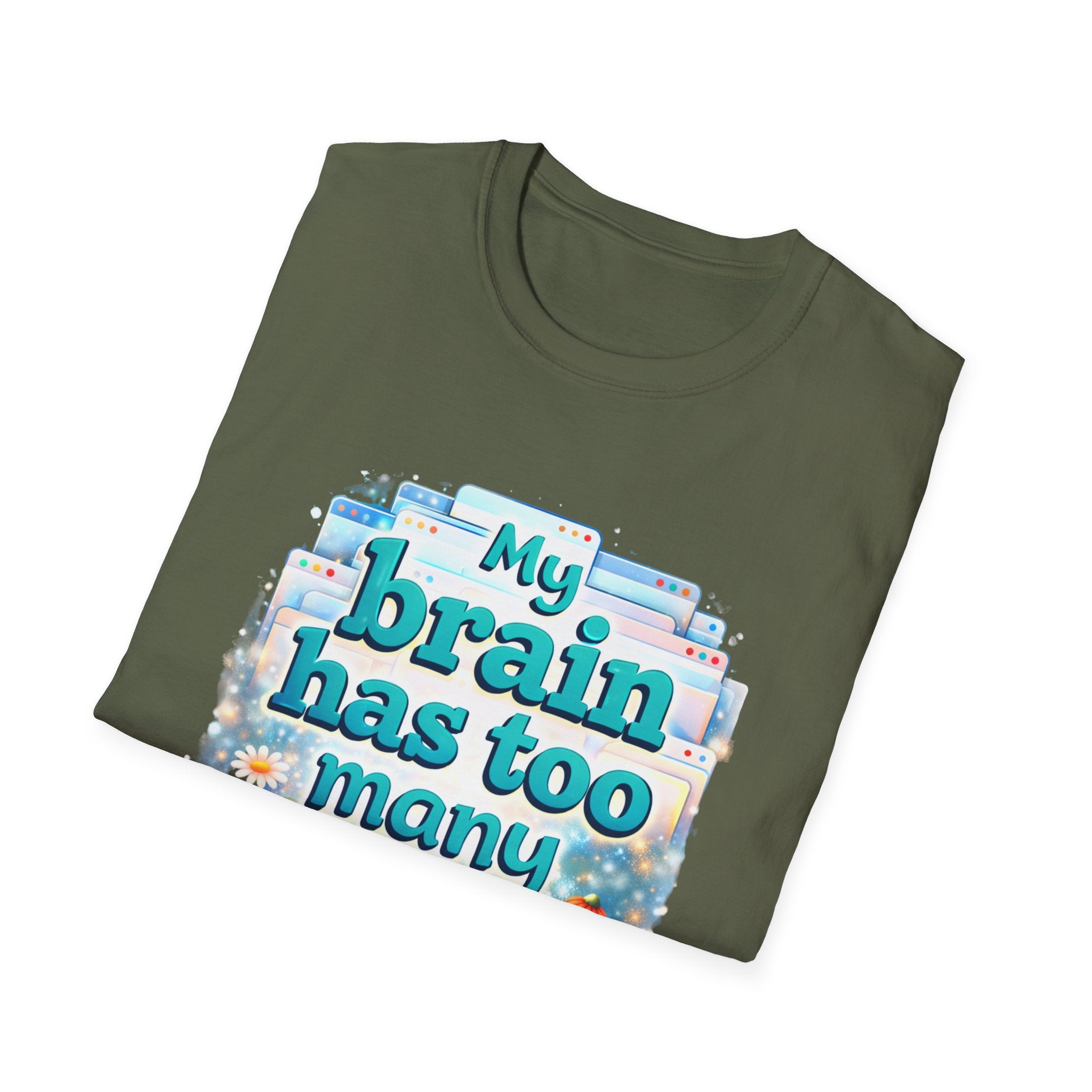 My Brain Has Too Many Tabs Open Shirt – Funny Overthinking Tee, ADHD Humor T-Shirt, Relatable Mental Health Graphic Tee, Cute Aesthetic Shirt