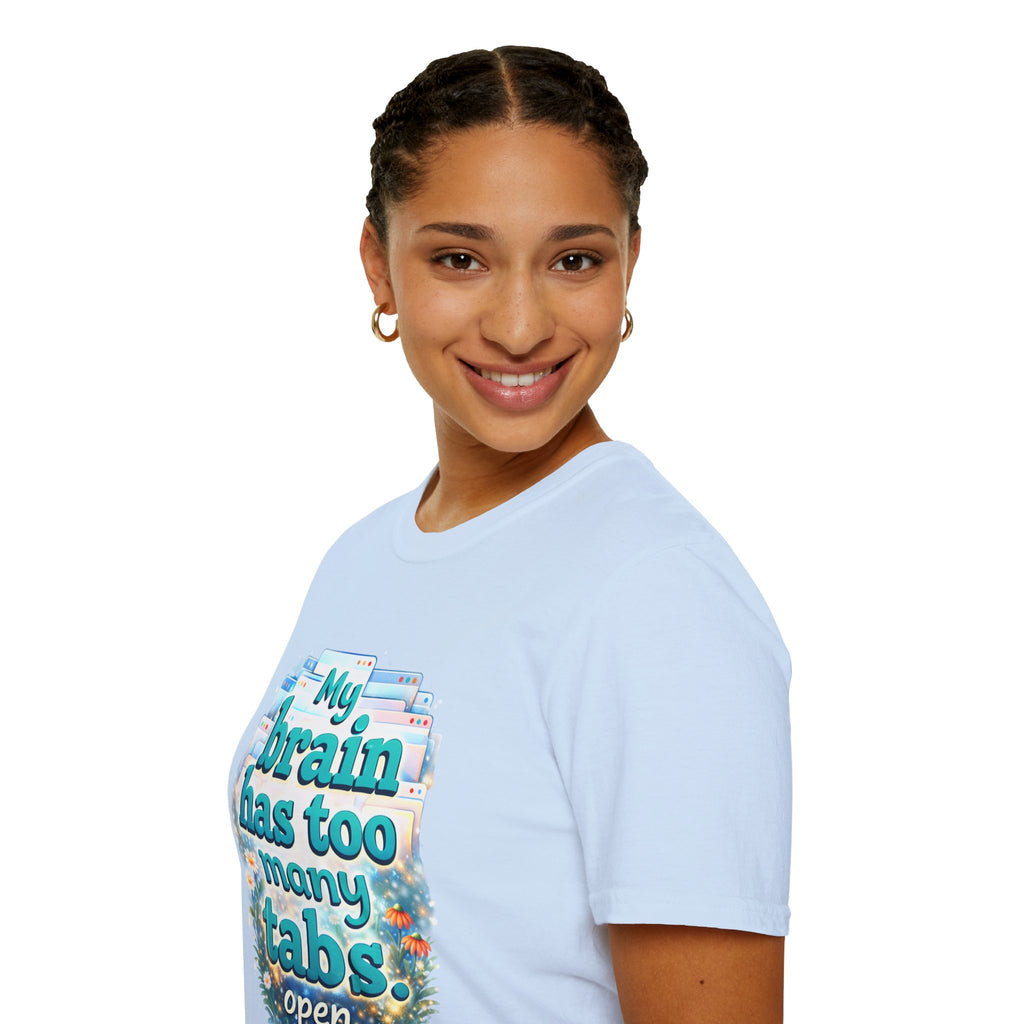 My Brain Has Too Many Tabs Open Shirt – Funny Overthinking Tee, ADHD Humor T-Shirt, Relatable Mental Health Graphic Tee, Cute Aesthetic Shirt