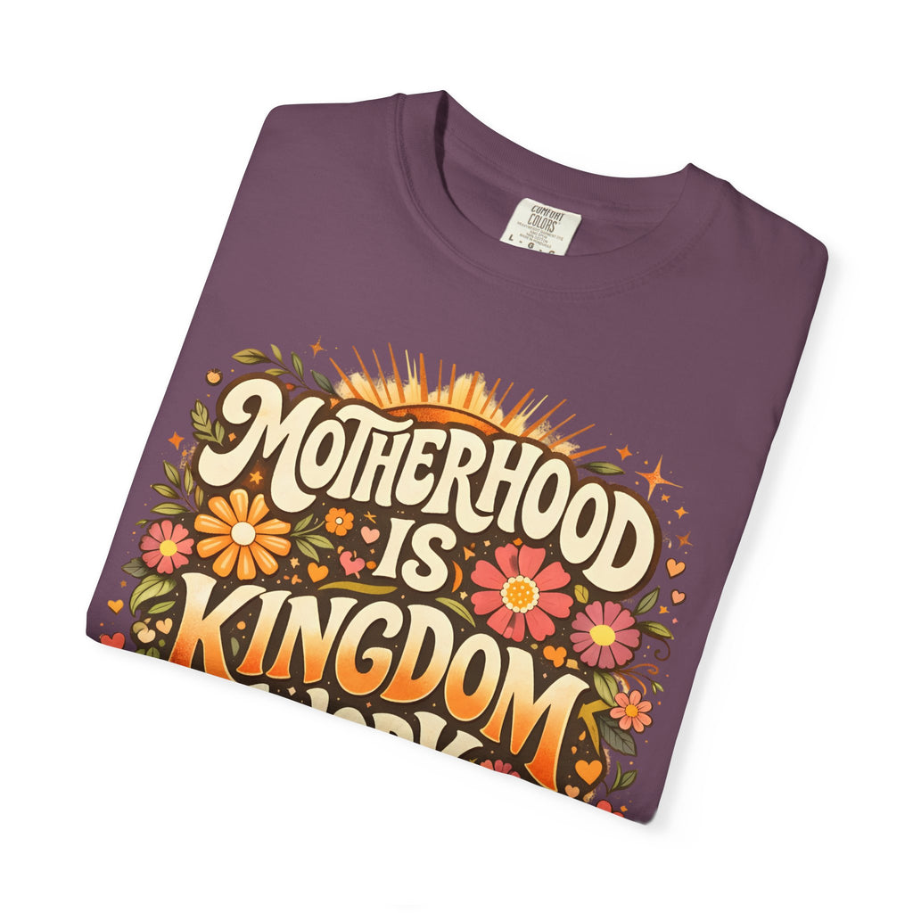 Motherhood Is Kingdom Work T-Shirt — Christian Mom Graphic Tee (Proverbs 31:27)