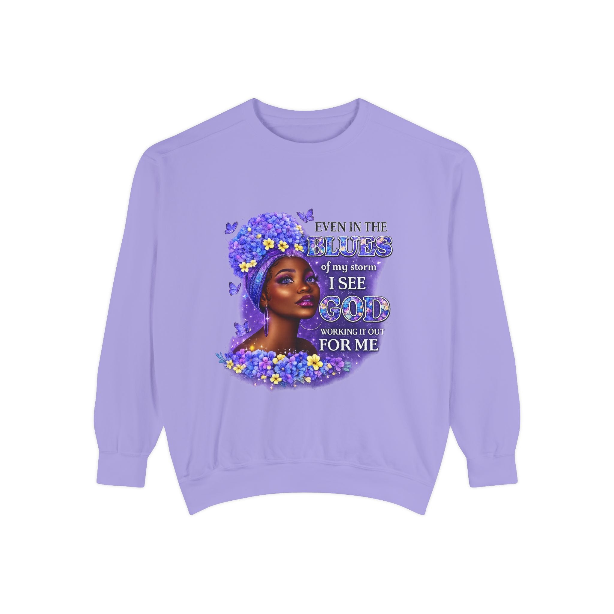 Inspirational Black Woman Sweatshirt — “Even in the Middle of my Storm I See God Working It Out for Me”