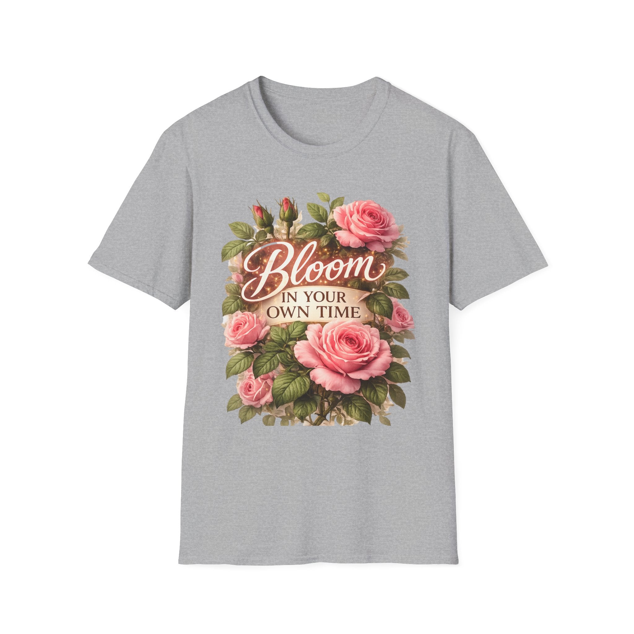 Inspirational Flower Shirt for Women, Bloom In Your Own Time Tee, Self Love Gift, Birthday Gift for Her, Cute Floral Shirt