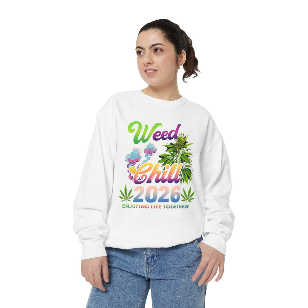 Weed Chill 2026 Sweatshirt – Funny Stoner Crewneck, Cannabis Lifestyle Sweatshirt, 420 Graphic Pullover, Chill Vibes Streetwear, Unisex