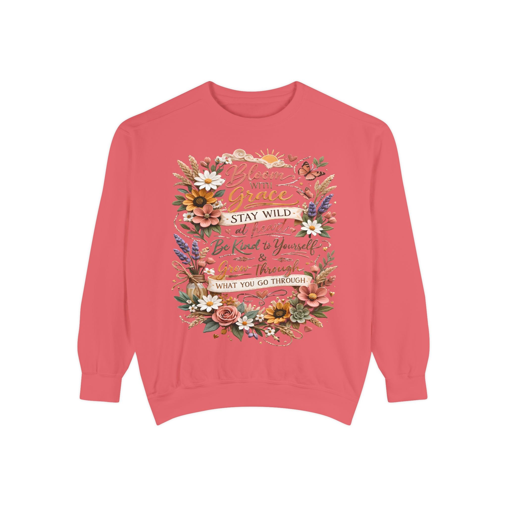 Bloom With Grace Floral Sweatshirt — Inspirational Quote Crewneck
