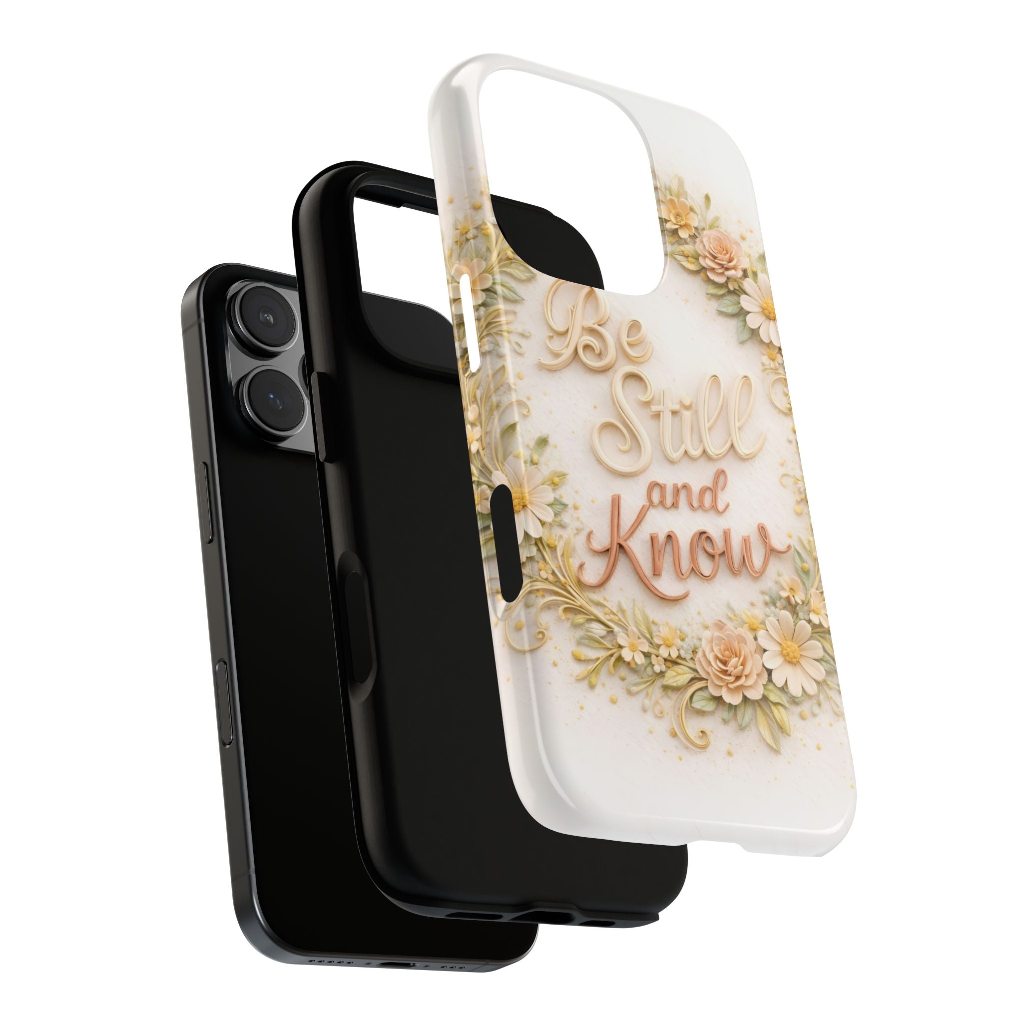 Be Still and Know Floral Tough Phone Case — Protective iPhone Case with Inspirational Quote