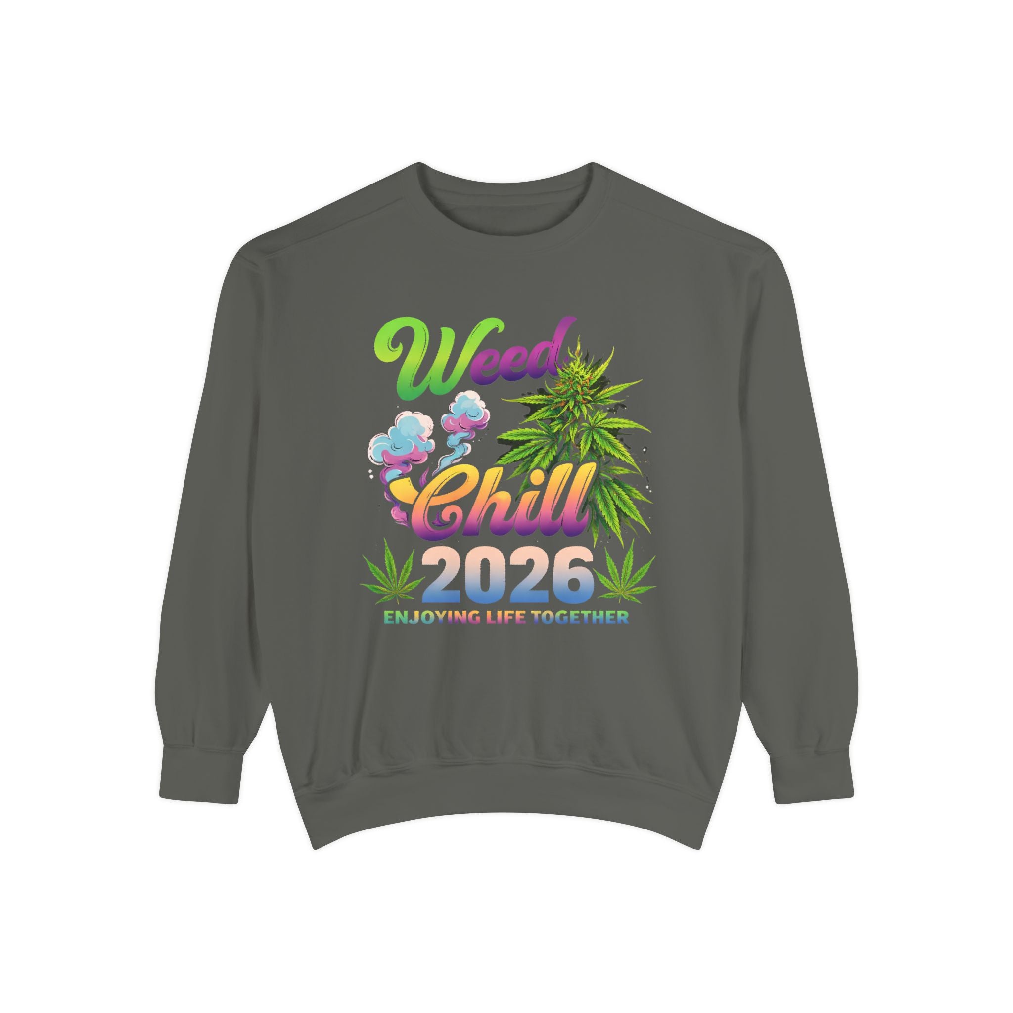 Weed Chill 2026 Sweatshirt – Funny Stoner Crewneck, Cannabis Lifestyle Sweatshirt, 420 Graphic Pullover, Chill Vibes Streetwear, Unisex