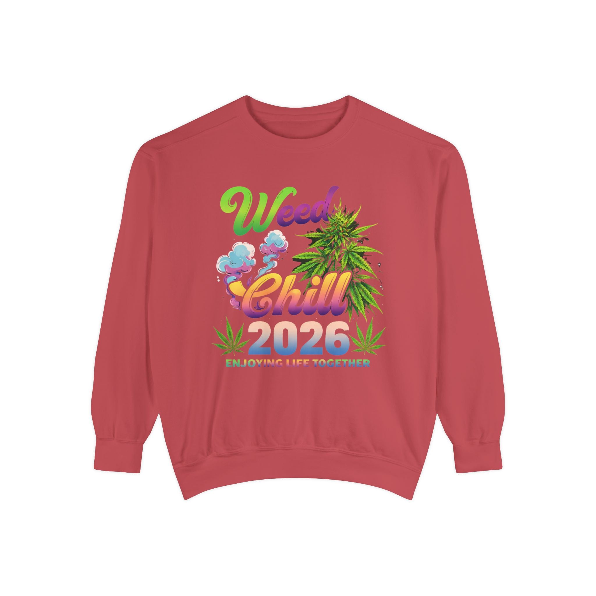 Weed Chill 2026 Sweatshirt – Funny Stoner Crewneck, Cannabis Lifestyle Sweatshirt, 420 Graphic Pullover, Chill Vibes Streetwear, Unisex
