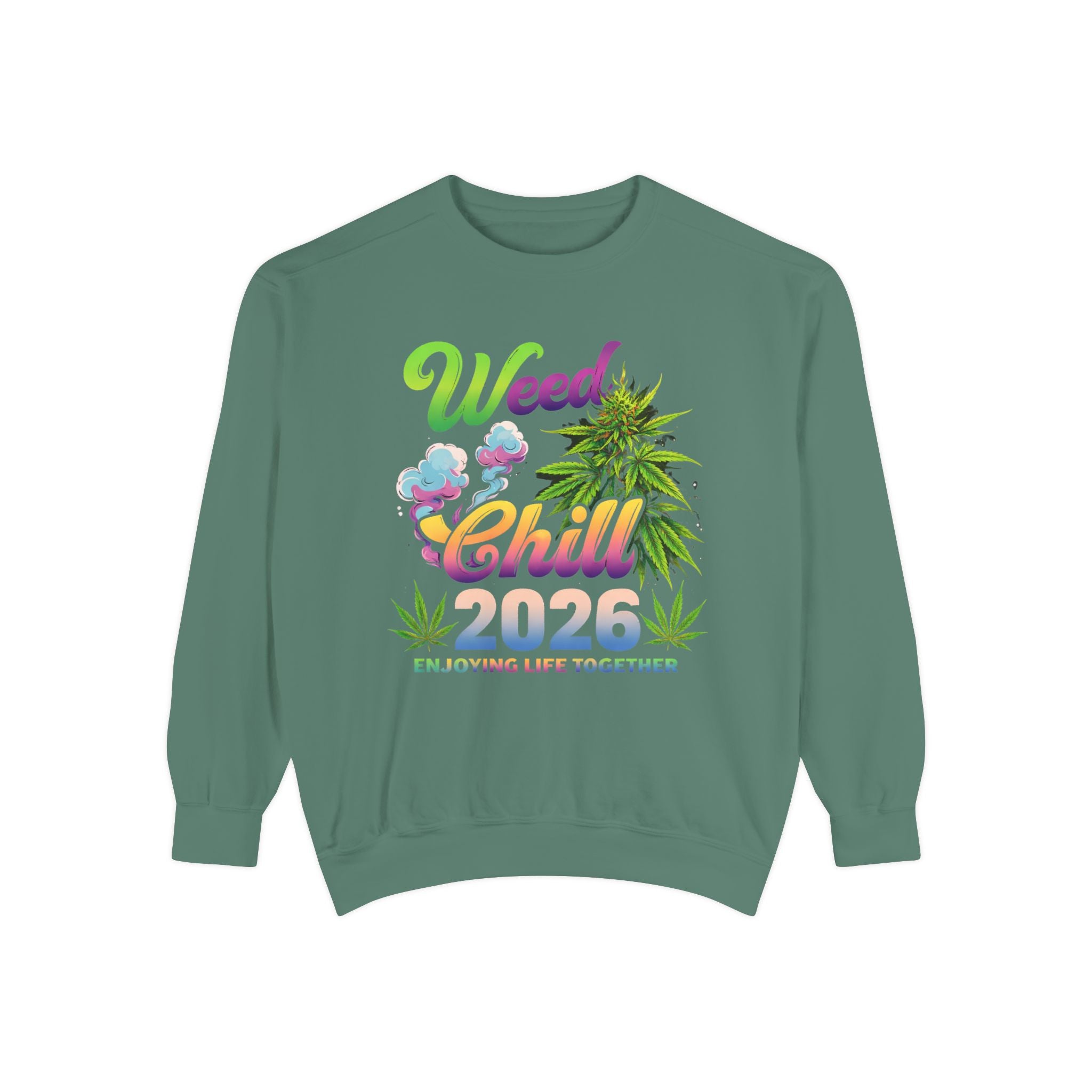Weed Chill 2026 Sweatshirt – Funny Stoner Crewneck, Cannabis Lifestyle Sweatshirt, 420 Graphic Pullover, Chill Vibes Streetwear, Unisex