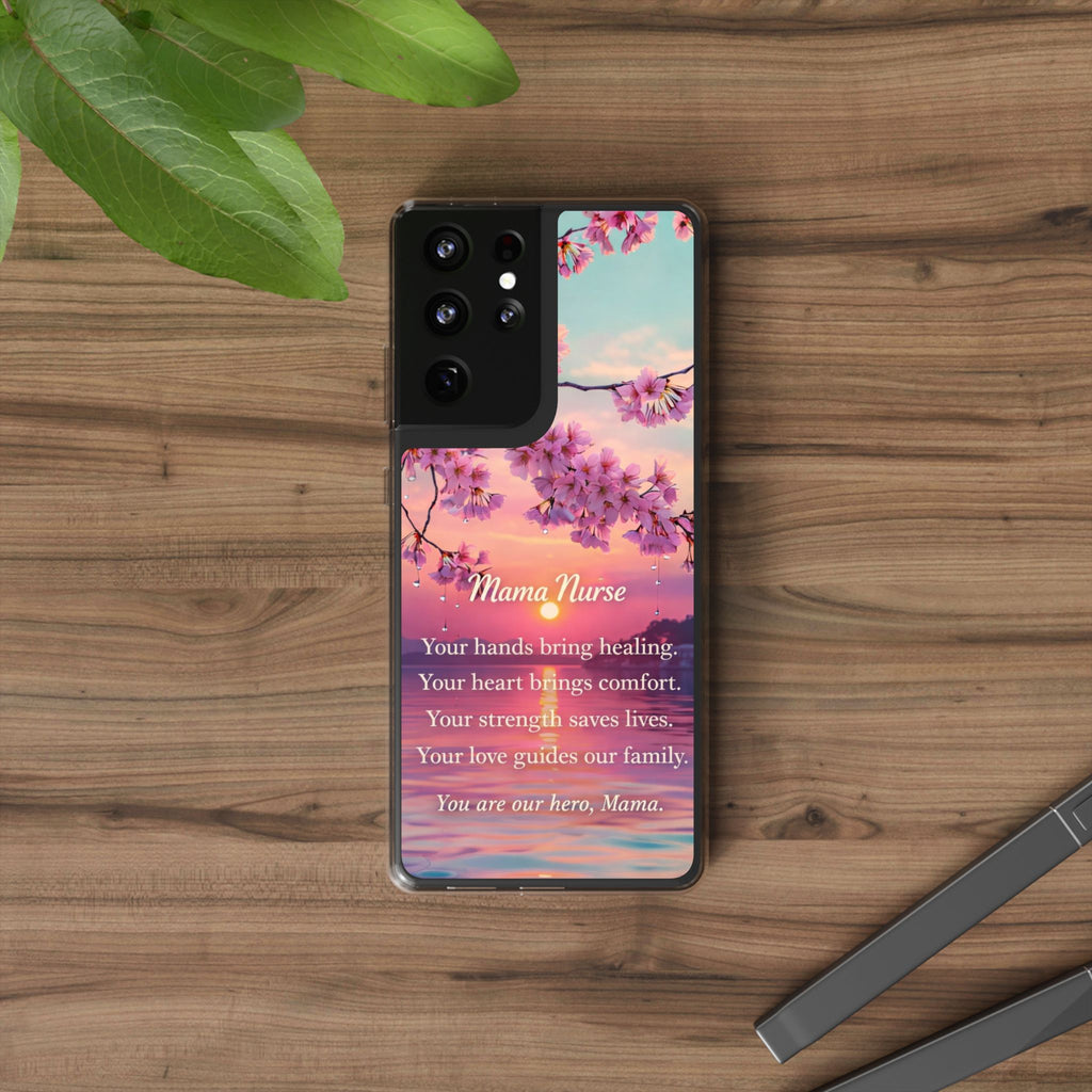 Nurse Mom Affirmation Phone Case – Inspirational Gift for Nurse Mama – Cherry Blossom Sunset Samsung Galaxy Case – Healthcare Hero Mom Gift