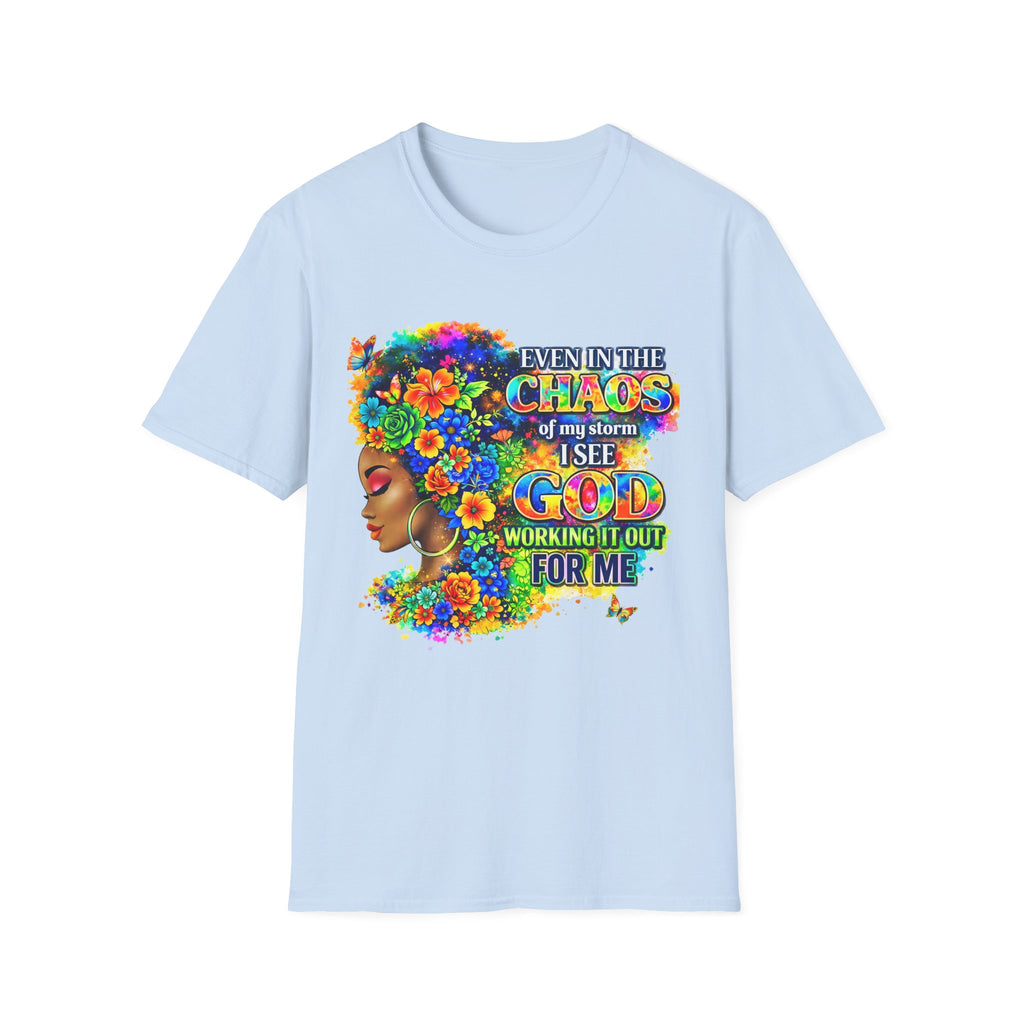 Faithful in the Storm T-Shirt — "Even in the Chaos of My Storm I See God Working It Out for Me"