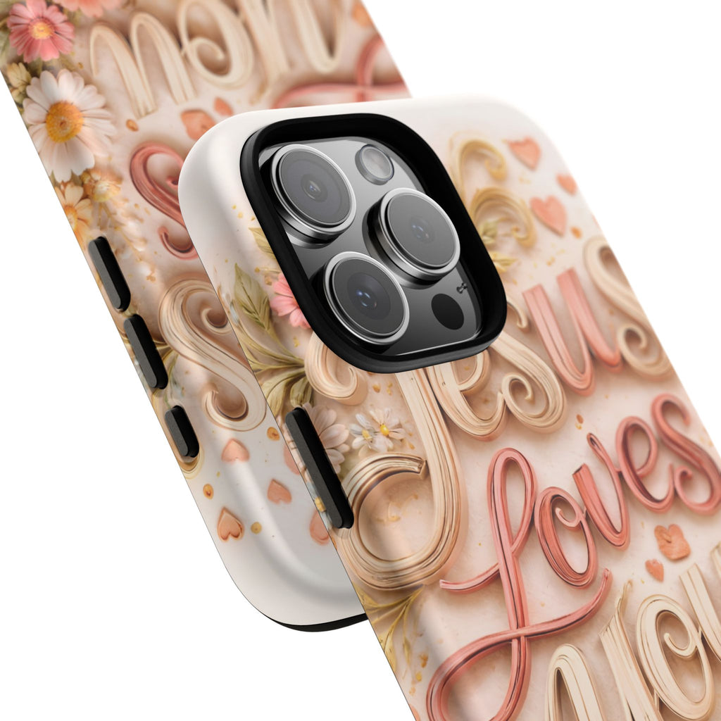 Phone Case — "Jesus Loves You" Floral Pastel Protective Cover
