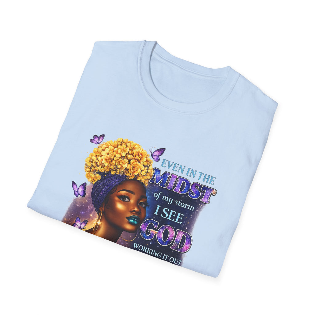 Inspirational Soul Tee — "Even in the Midst I See God Working" Graphic T-Shirt