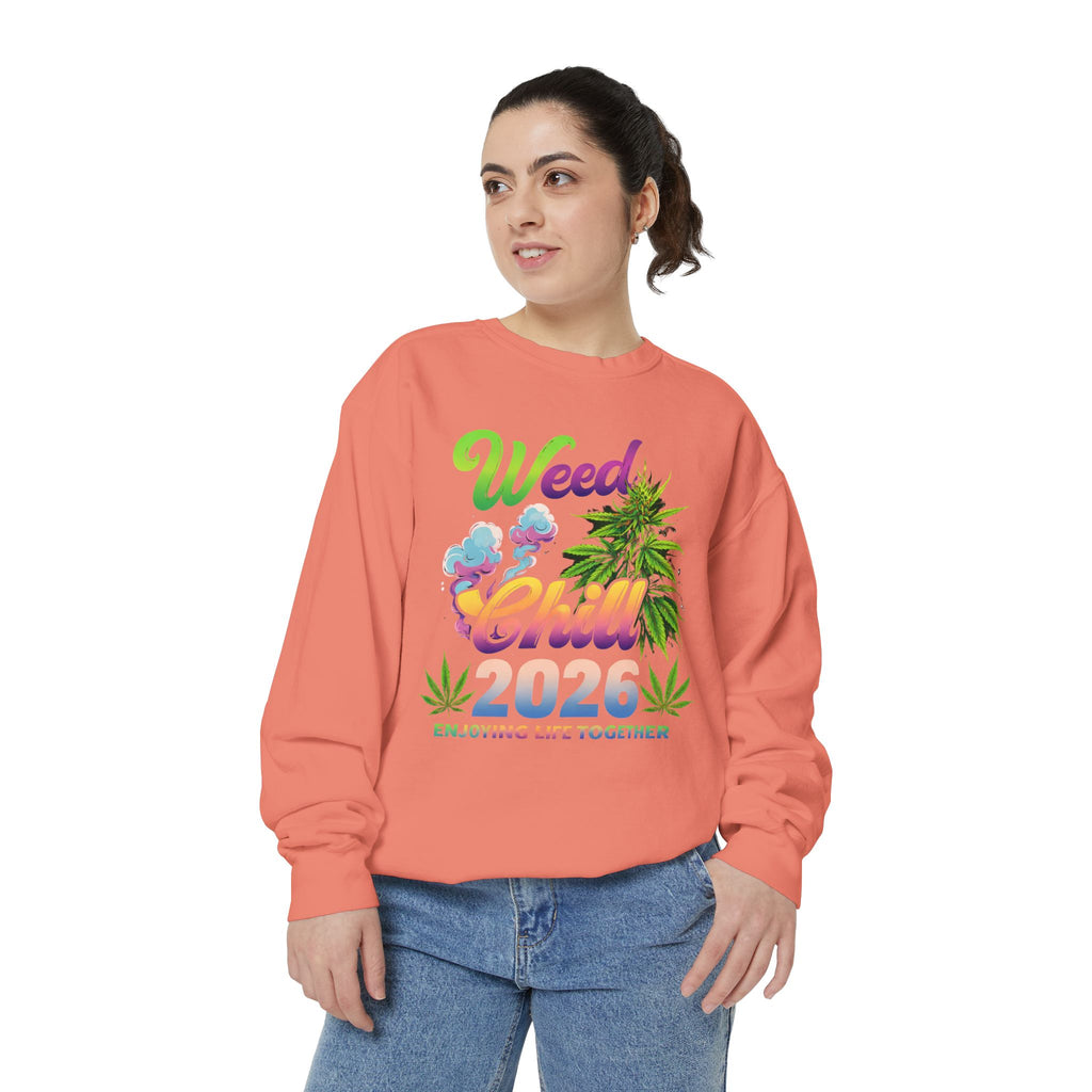 Weed Chill 2026 Sweatshirt – Funny Stoner Crewneck, Cannabis Lifestyle Sweatshirt, 420 Graphic Pullover, Chill Vibes Streetwear, Unisex