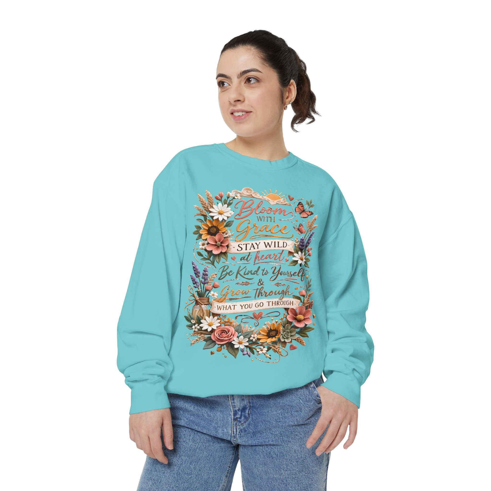 Bloom With Grace Floral Sweatshirt — Inspirational Quote Crewneck