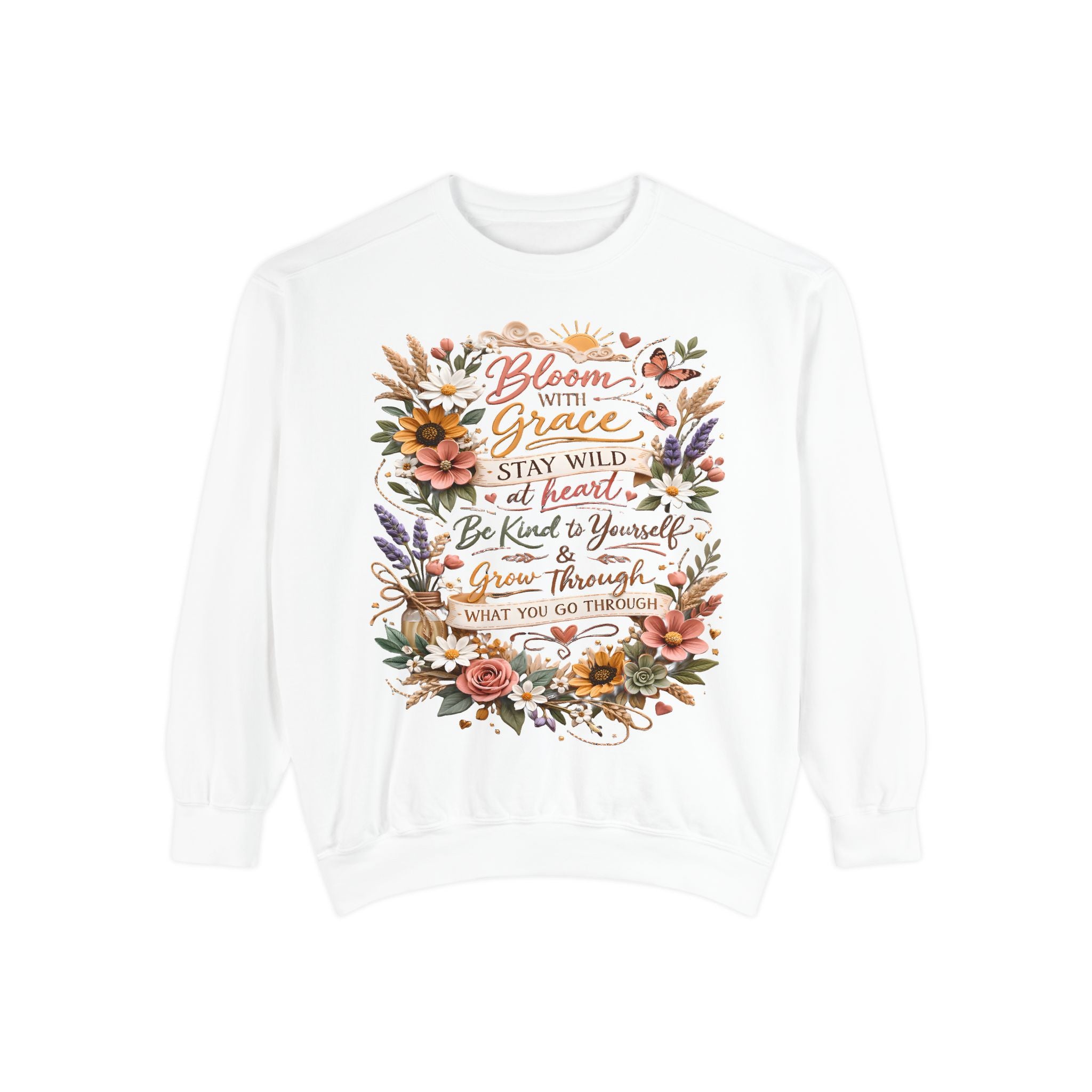 Bloom With Grace Floral Sweatshirt — Inspirational Quote Crewneck