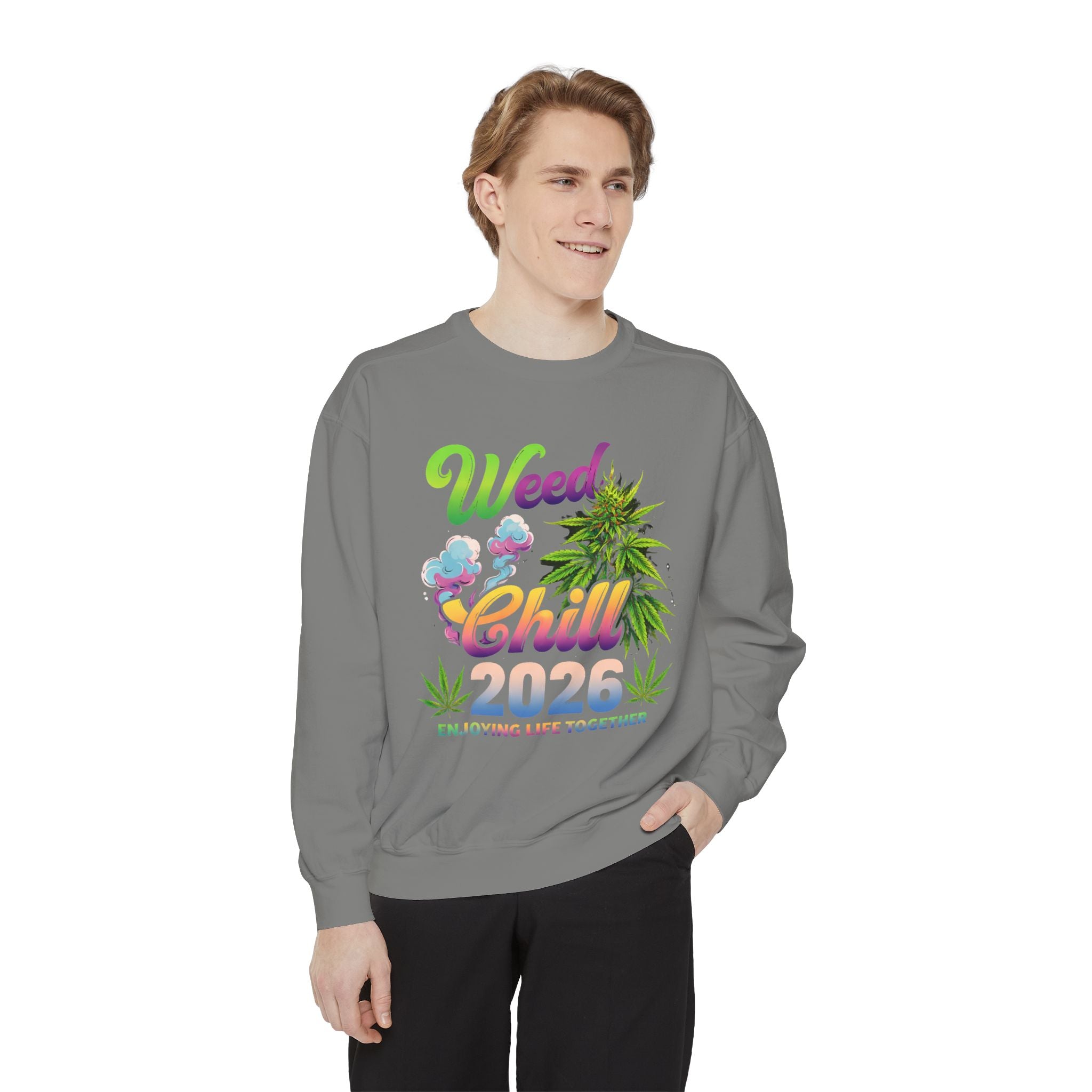 Weed Chill 2026 Sweatshirt – Funny Stoner Crewneck, Cannabis Lifestyle Sweatshirt, 420 Graphic Pullover, Chill Vibes Streetwear, Unisex