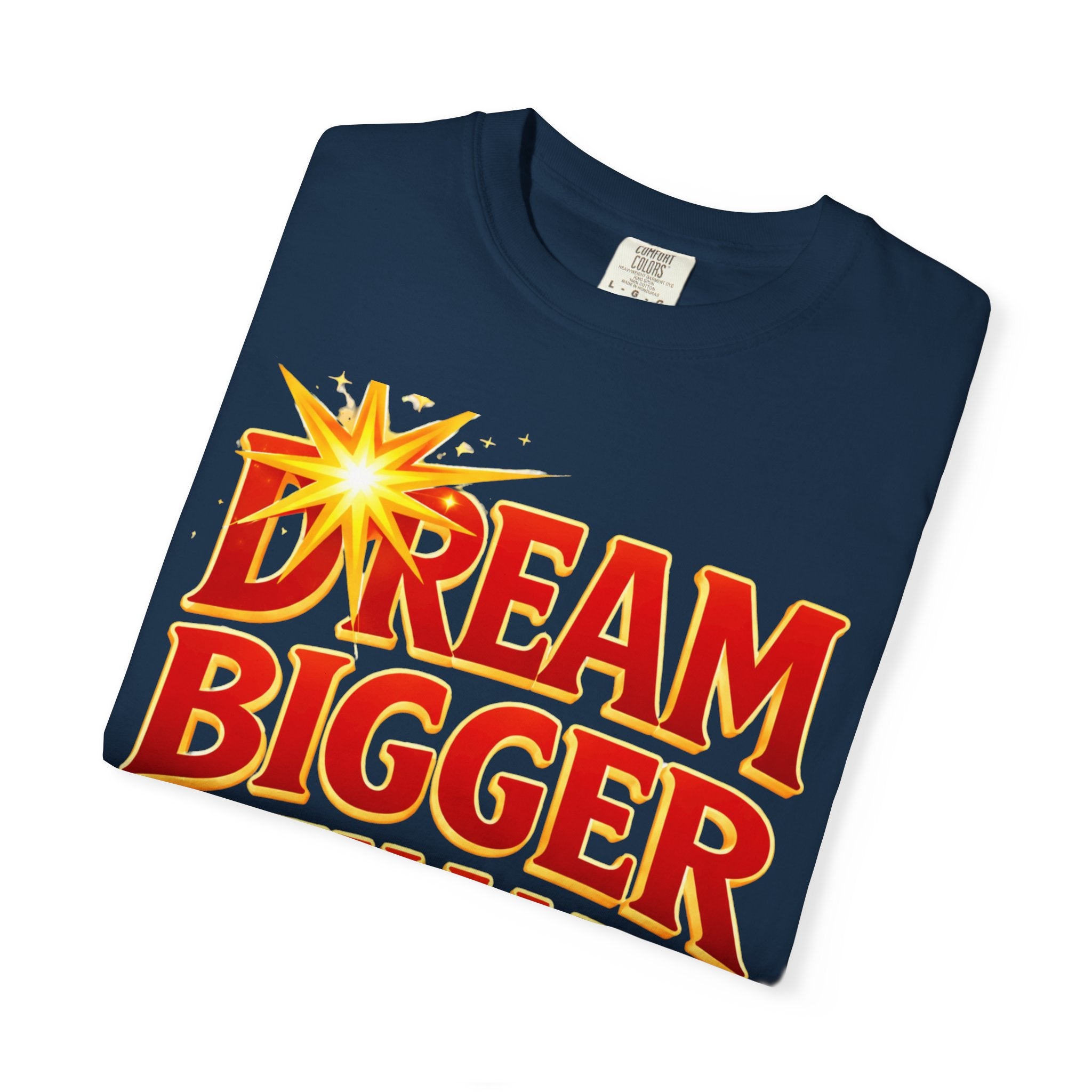 Dream Bigger Than Texas Shirt – Motivational Graphic Tee, Bold Western Texas Pride T-Shirt, Inspirational Statement Shirt, Unisex Gift