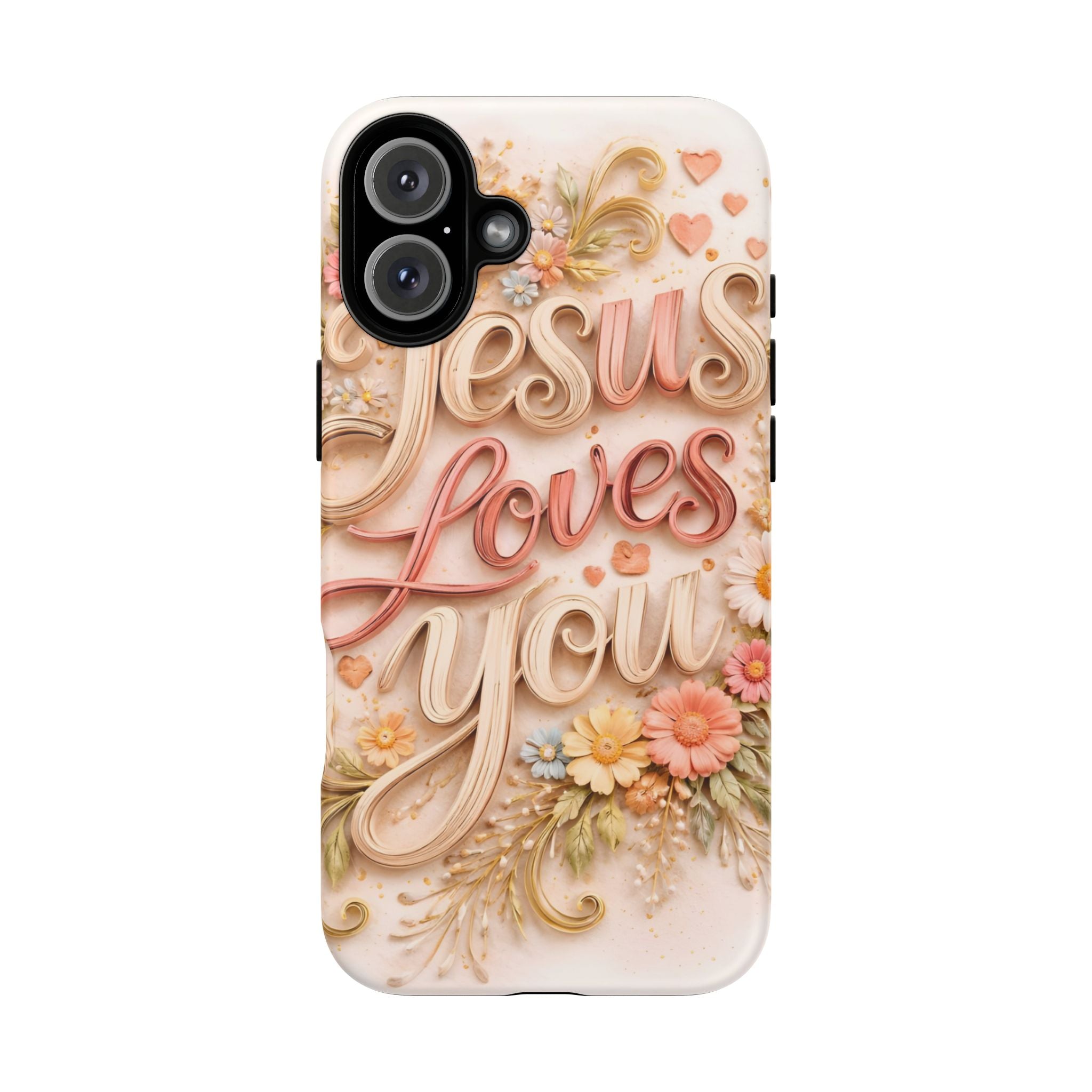 Phone Case — "Jesus Loves You" Floral Pastel Protective Cover