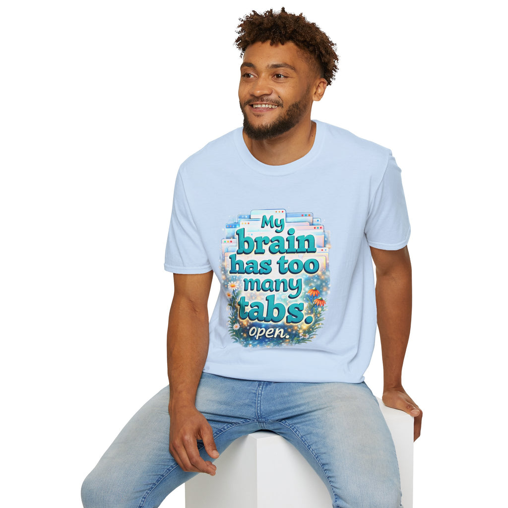 My Brain Has Too Many Tabs Open Shirt – Funny Overthinking Tee, ADHD Humor T-Shirt, Relatable Mental Health Graphic Tee, Cute Aesthetic Shirt