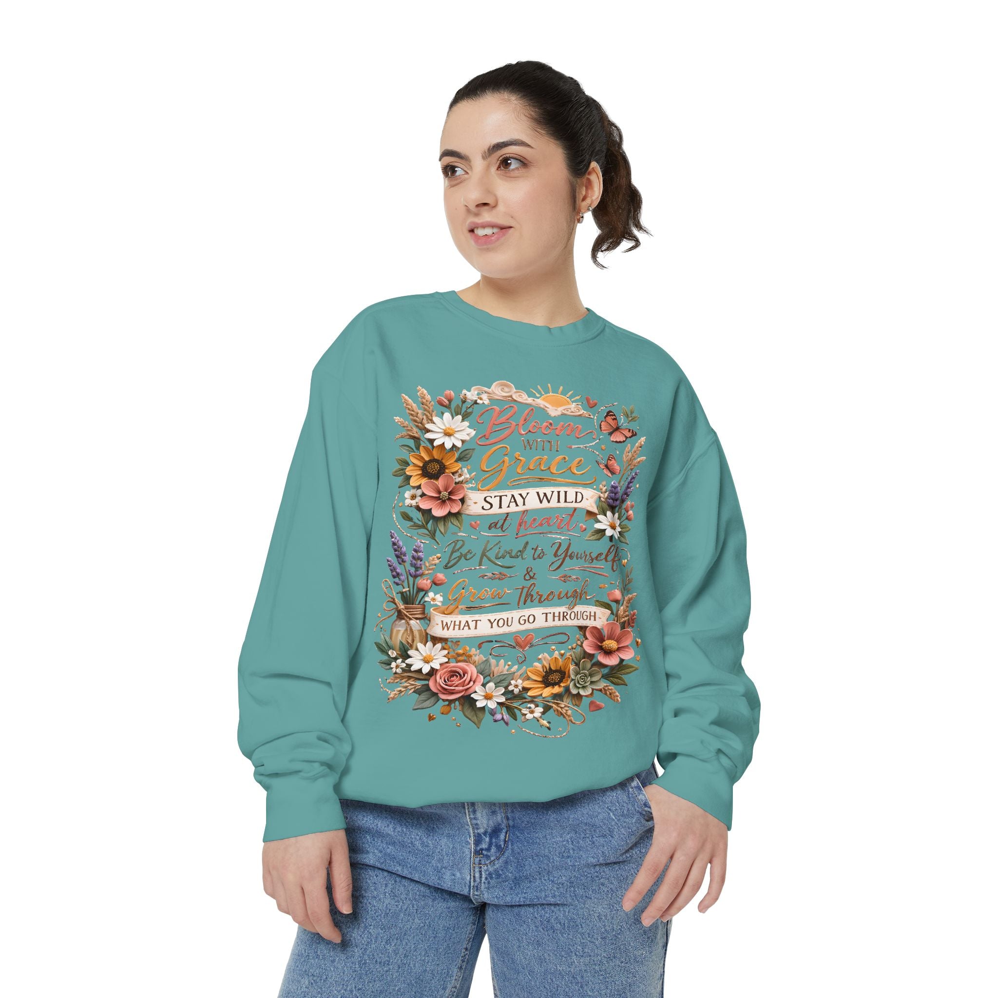 Bloom With Grace Floral Sweatshirt — Inspirational Quote Crewneck