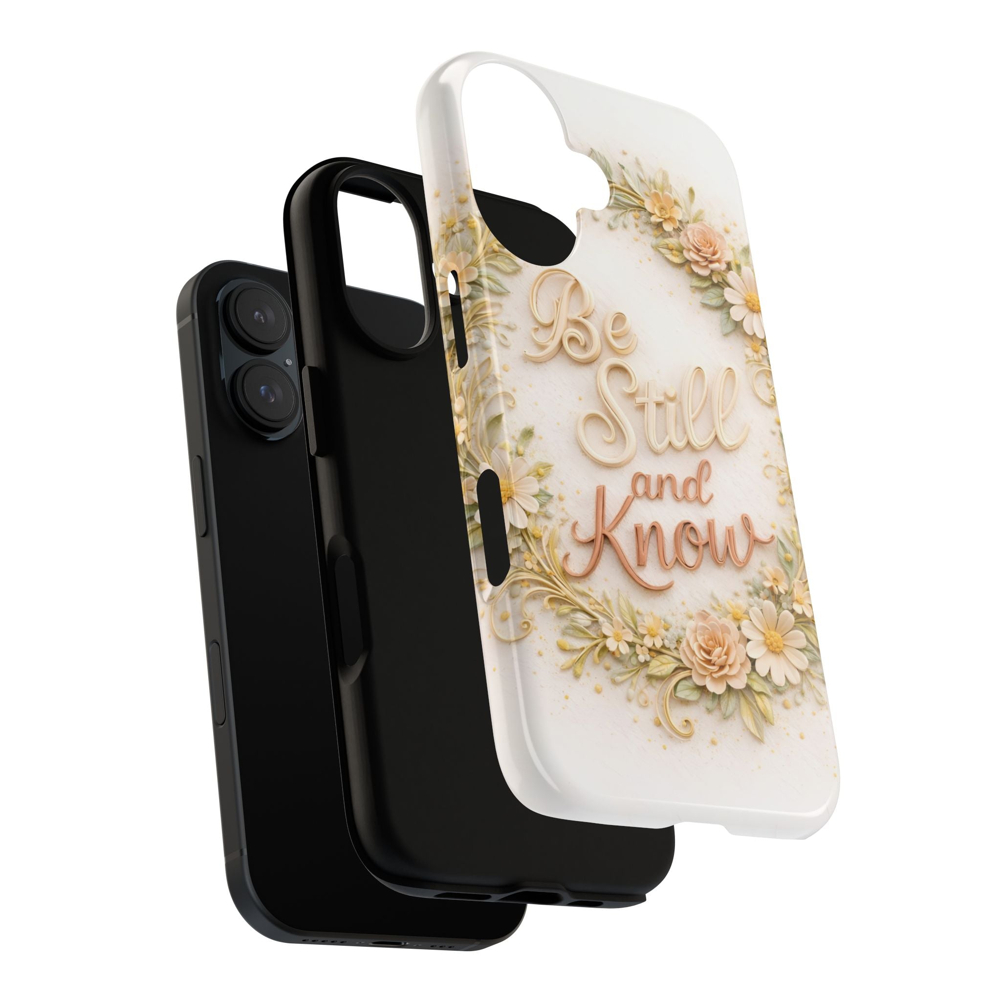 Be Still and Know Floral Tough Phone Case — Protective iPhone Case with Inspirational Quote