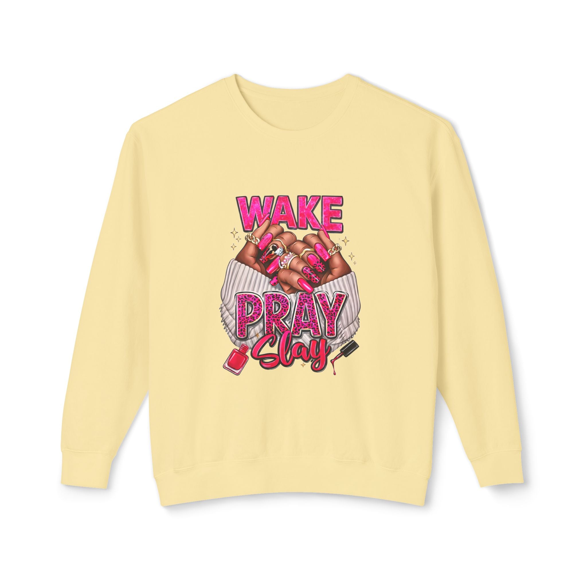 Wake Pray Slay Sweatshirt