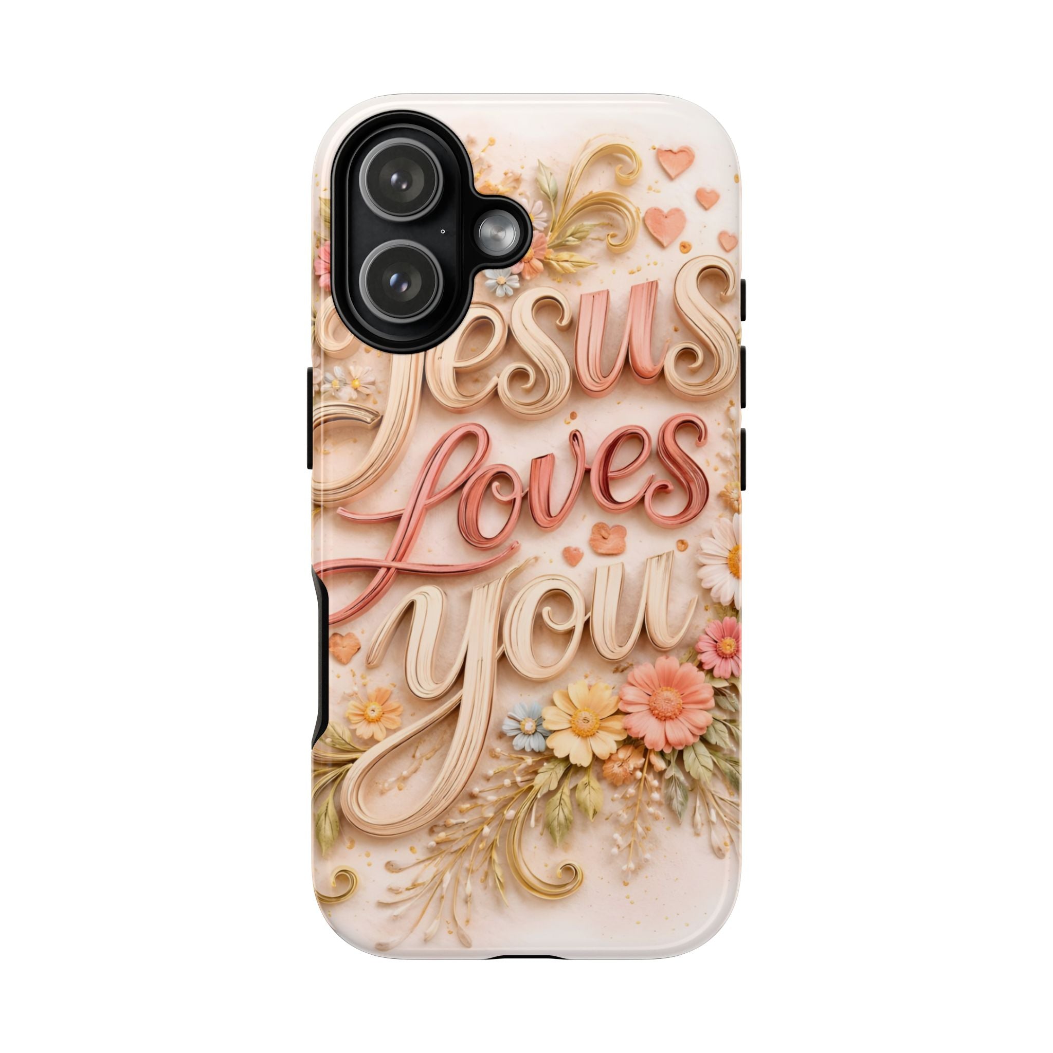 Phone Case — "Jesus Loves You" Floral Pastel Protective Cover