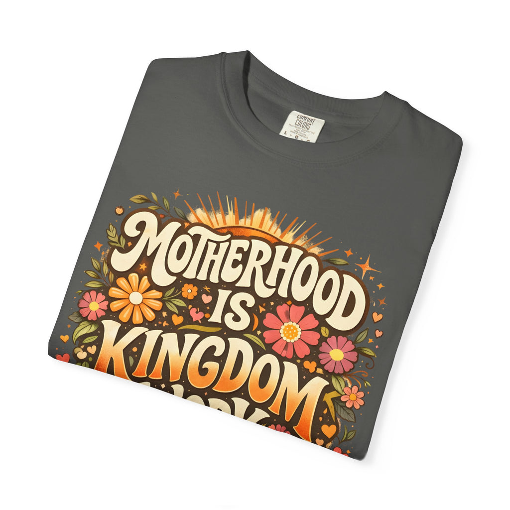 Motherhood Is Kingdom Work T-Shirt — Christian Mom Graphic Tee (Proverbs 31:27)