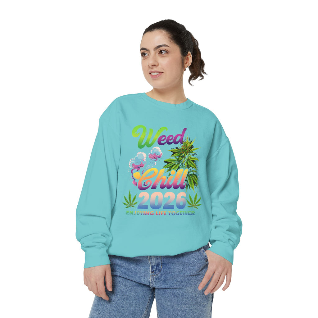 Weed Chill 2026 Sweatshirt – Funny Stoner Crewneck, Cannabis Lifestyle Sweatshirt, 420 Graphic Pullover, Chill Vibes Streetwear, Unisex