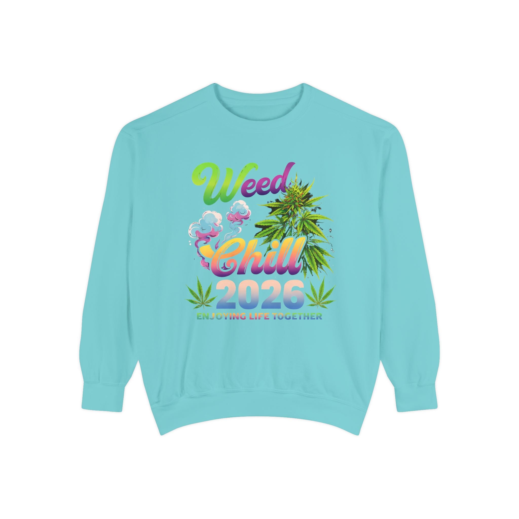 Weed Chill 2026 Sweatshirt – Funny Stoner Crewneck, Cannabis Lifestyle Sweatshirt, 420 Graphic Pullover, Chill Vibes Streetwear, Unisex