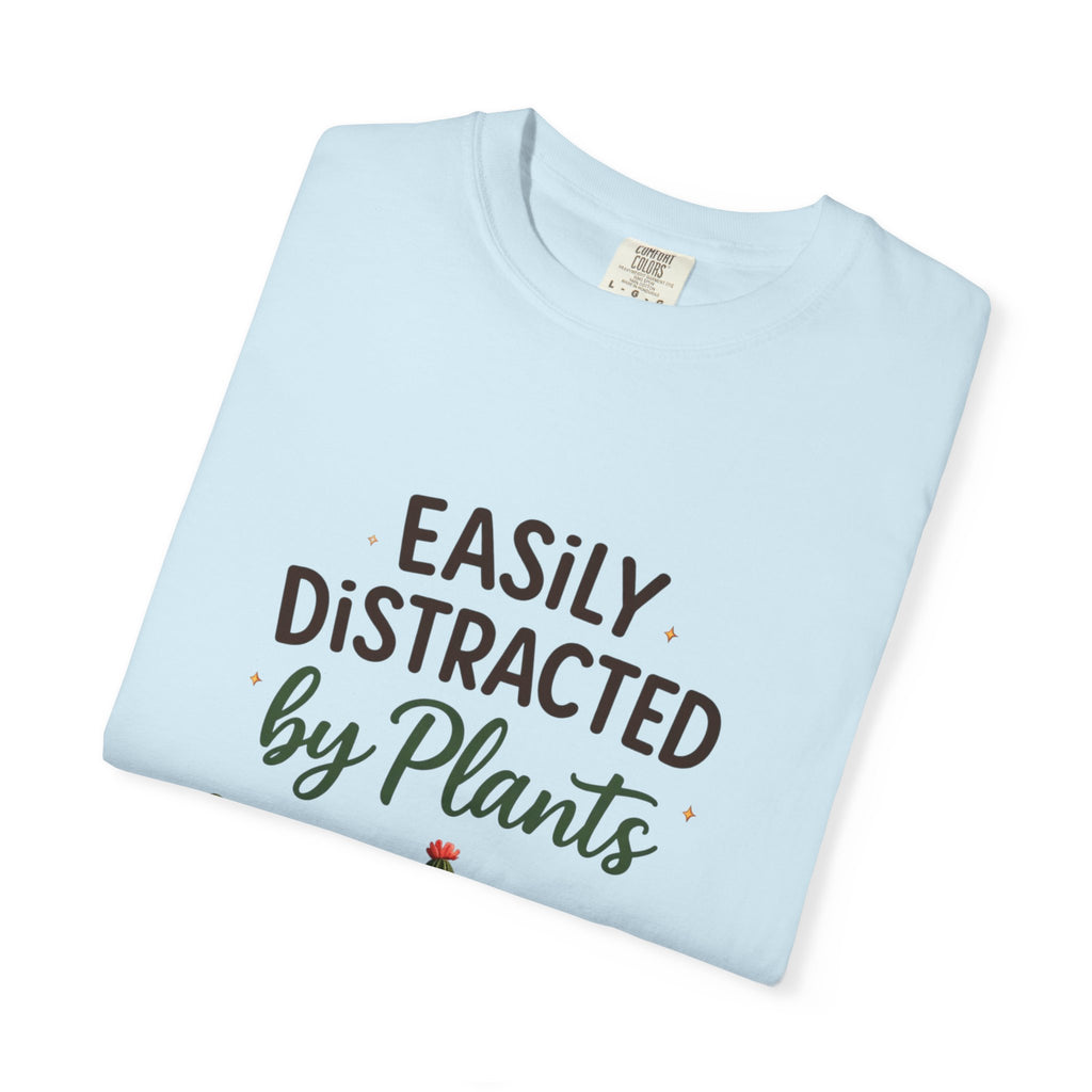 Easily Distracted By Plants Shirt, Plant Lover T-Shirt, Funny Plant Mom Tee, Botanical Lover Gift, Succulent Cactus Shirt, Unisex Graphic Tee