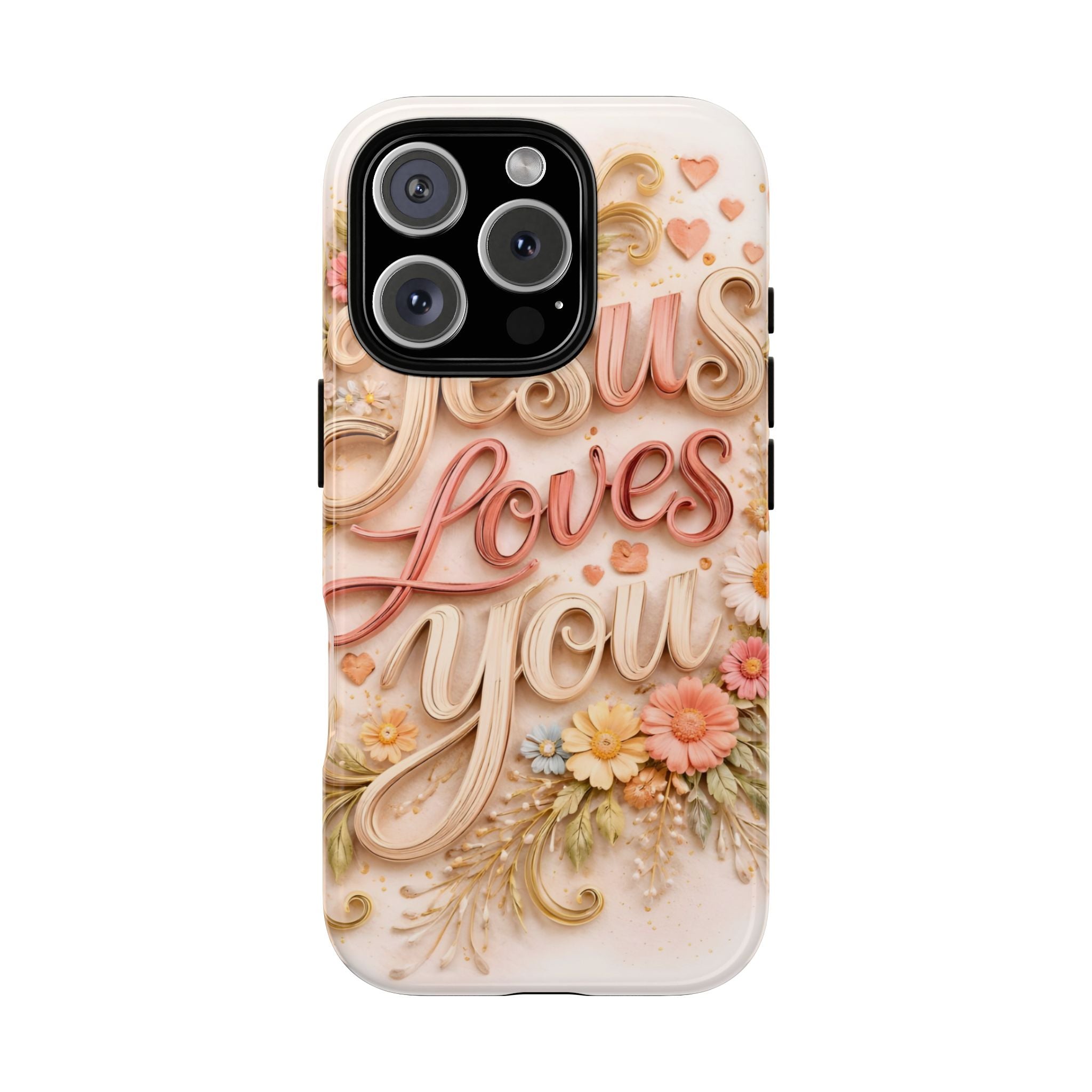 Phone Case — "Jesus Loves You" Floral Pastel Protective Cover
