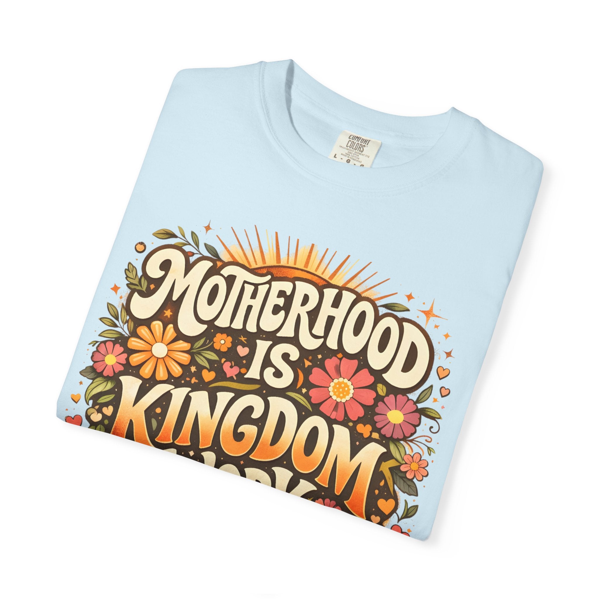 Motherhood Is Kingdom Work T-Shirt — Christian Mom Graphic Tee (Proverbs 31:27)