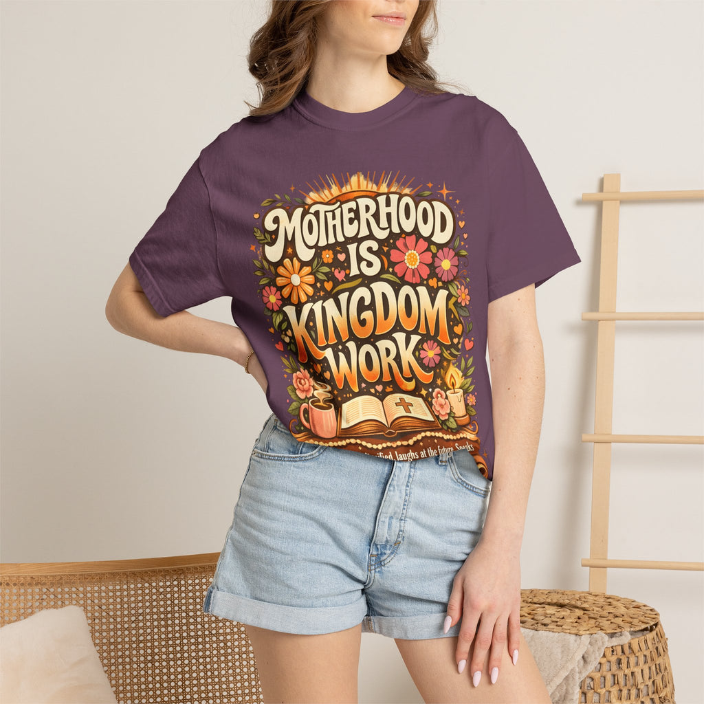 Motherhood Is Kingdom Work T-Shirt — Christian Mom Graphic Tee (Proverbs 31:27)